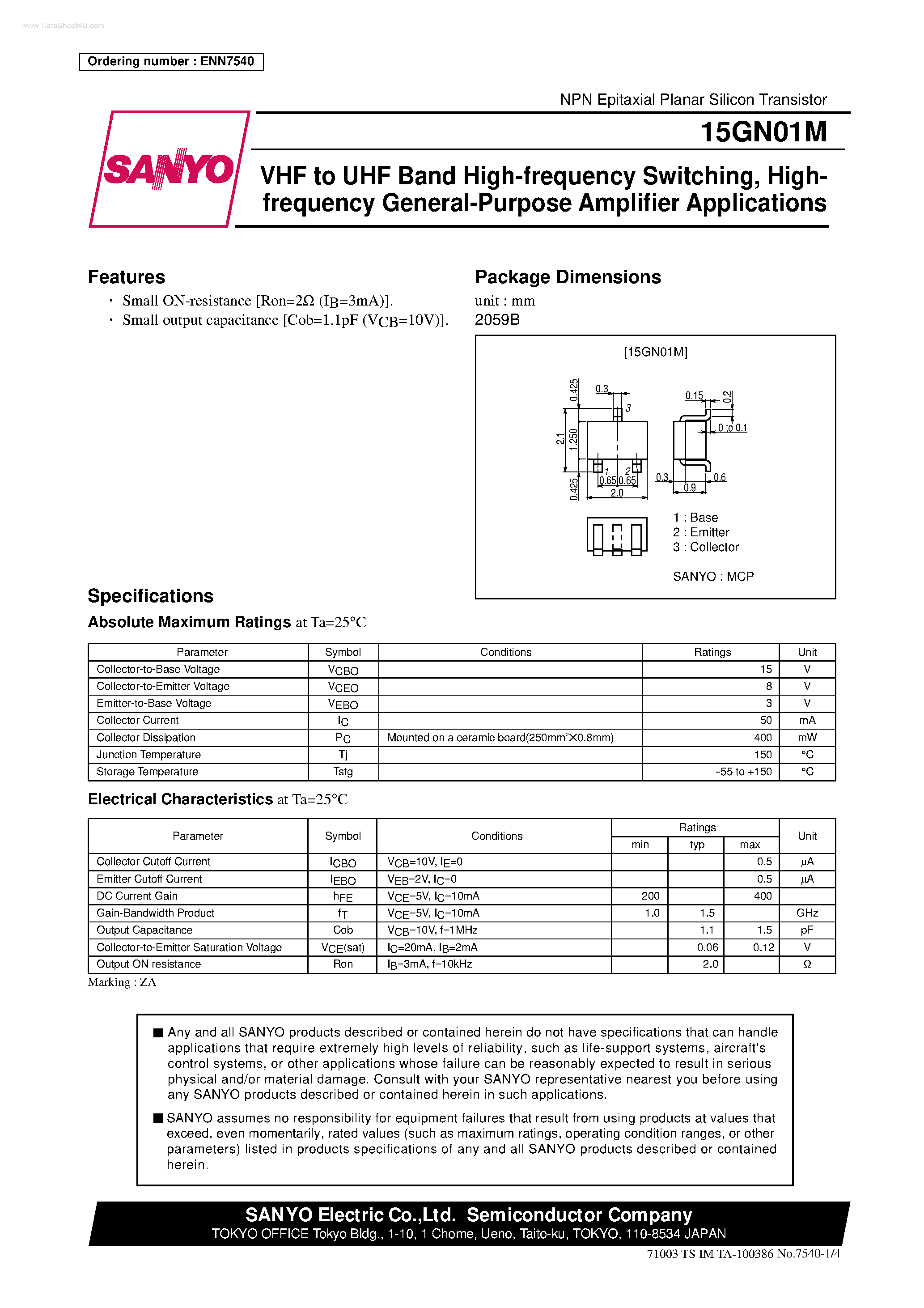 Даташит на микросхему 15GN01M страница 1 Даташит 15GN01M - VHF to UHF Band High-frequency Switching / Highfrequency General-Purpose Amplifier Applications страница 1