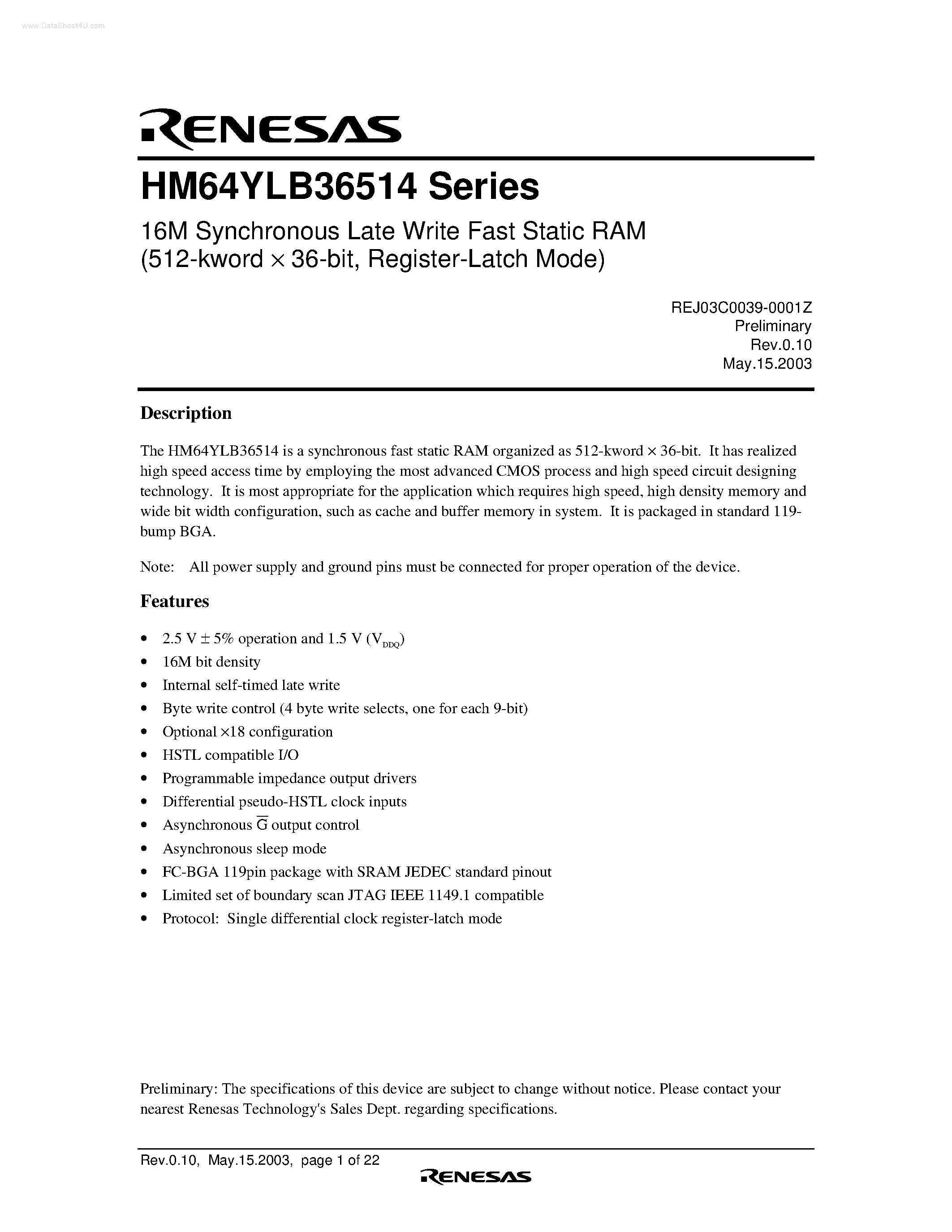 Даташит на микросхему HM64YLB36514 страница 1 Даташит HM64YLB36514 - 16M Synchronous Late Write Fast Static RAM страница 1