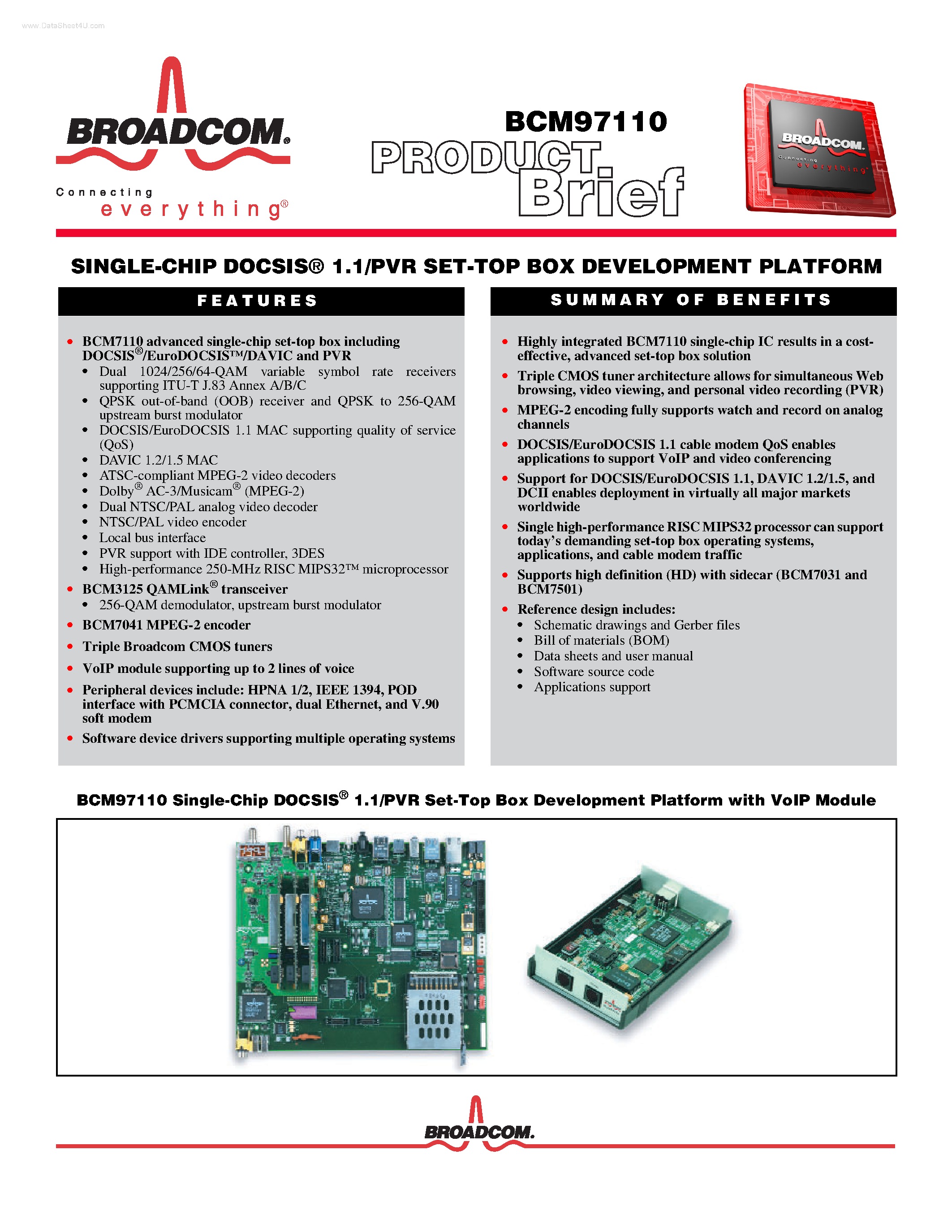 Datasheet BCM97110 page 1 Datasheet BCM97110 - SINGLE-CHIP DOCSIS 1.1/PVR SET-TOP BOX DEVELOPMENT PLATFORM page 1