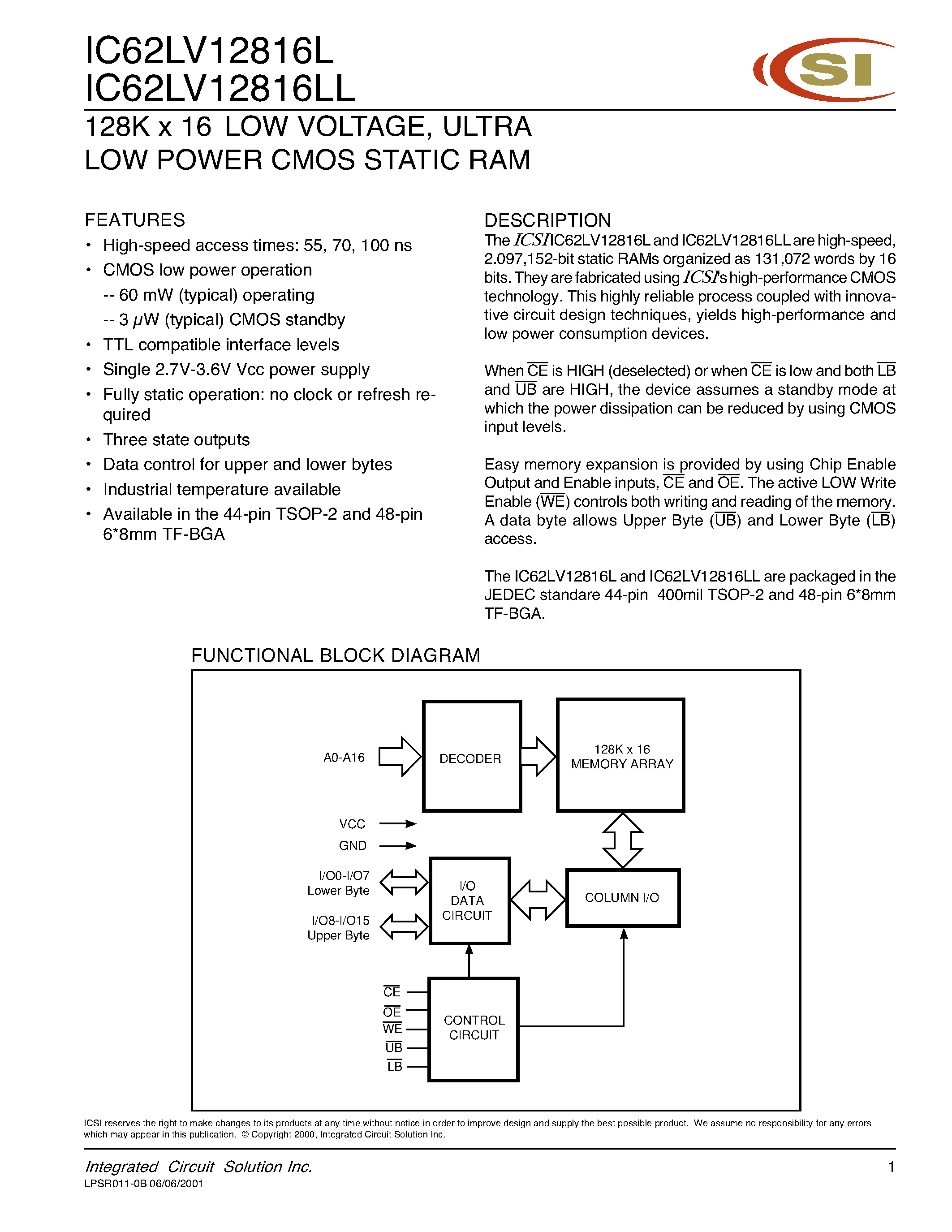 Даташит на микросхему IC62LV12816L страница 1 Даташит IC62LV12816L - ULTRA LOW POWER CMOS STATIC RAM страница 1
