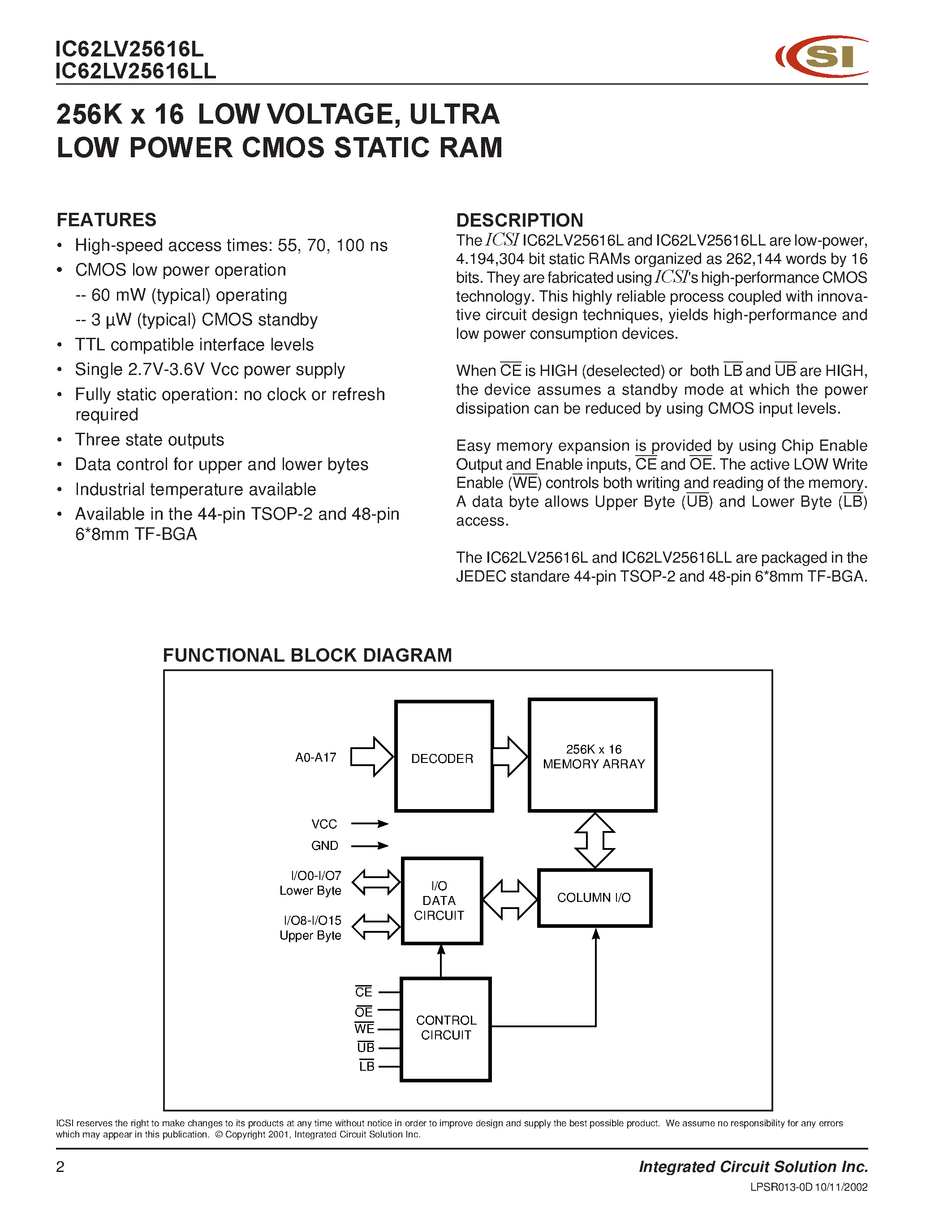 Даташит на микросхему IC62LV25616L страница 2 Даташит IC62LV25616L - 256Kx16 bit Low Voltage and Ultra Low Power CMOS Static RAM страница 2