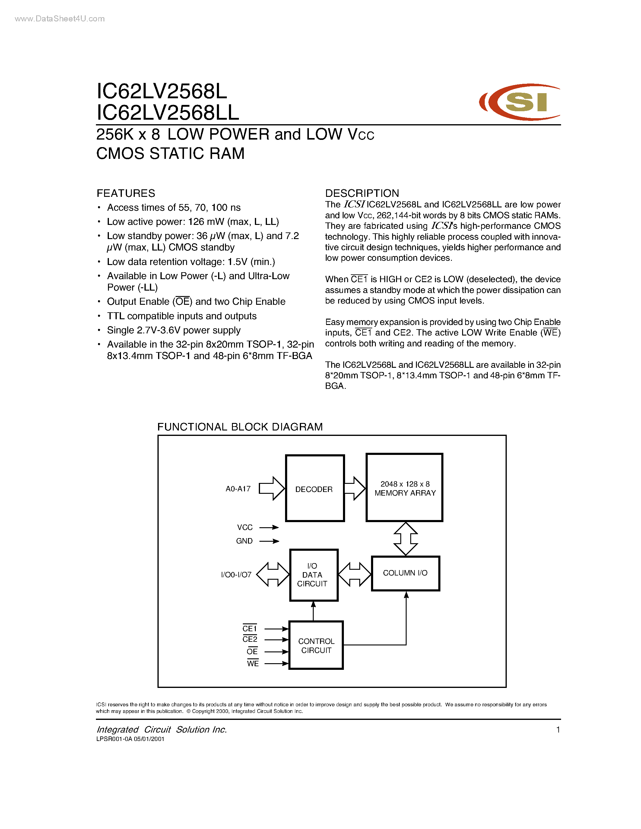 Даташит на микросхему IC62LV2568L страница 1 Даташит IC62LV2568L - 256K x 8 LOW POWER AND LOW Vcc CMOS STATIC RAM страница 1