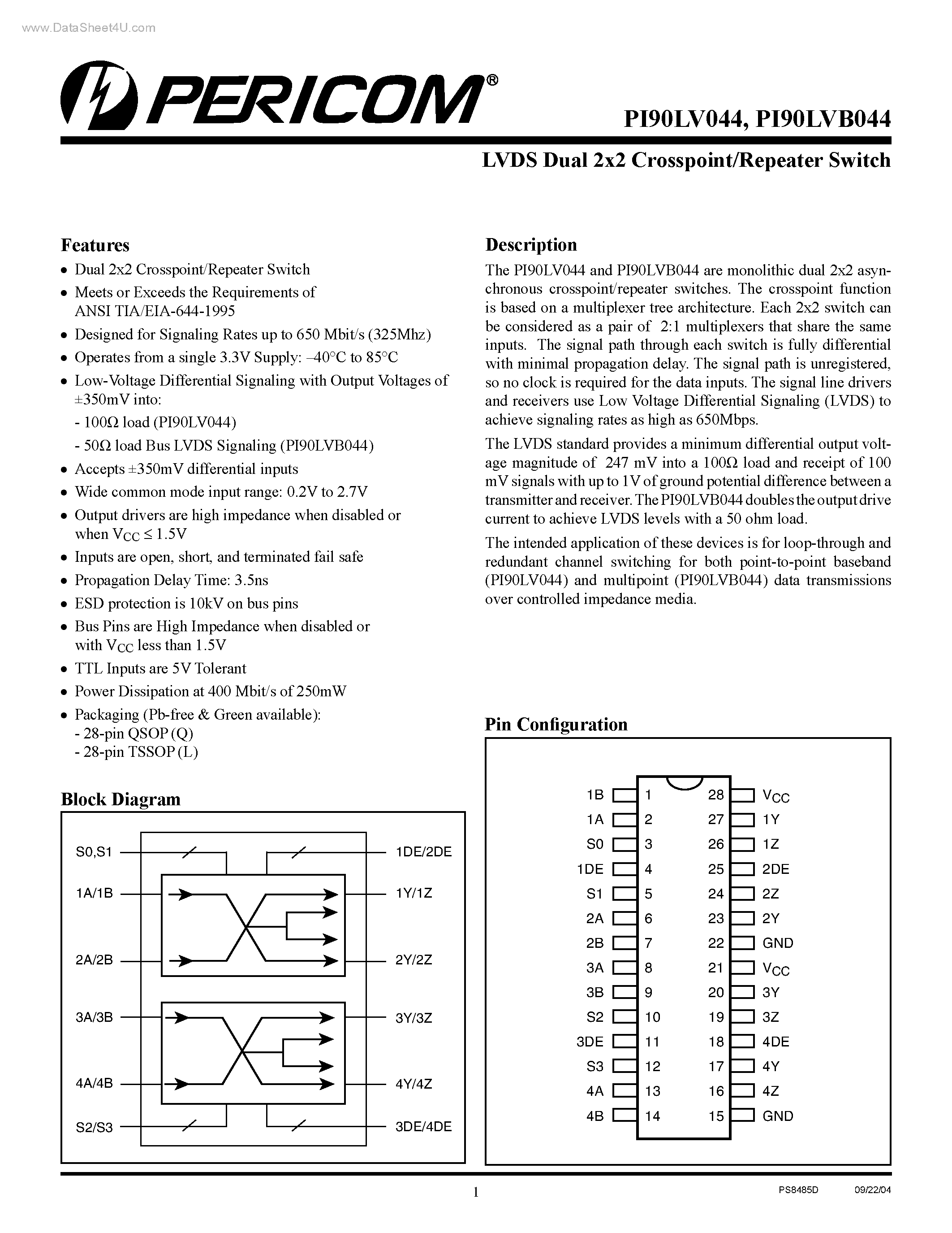 Datasheet PI90LV044 page 1 Datasheet PI90LV044 - LVDS Dual 2x2 Crosspoint/Repeater Switch page 1