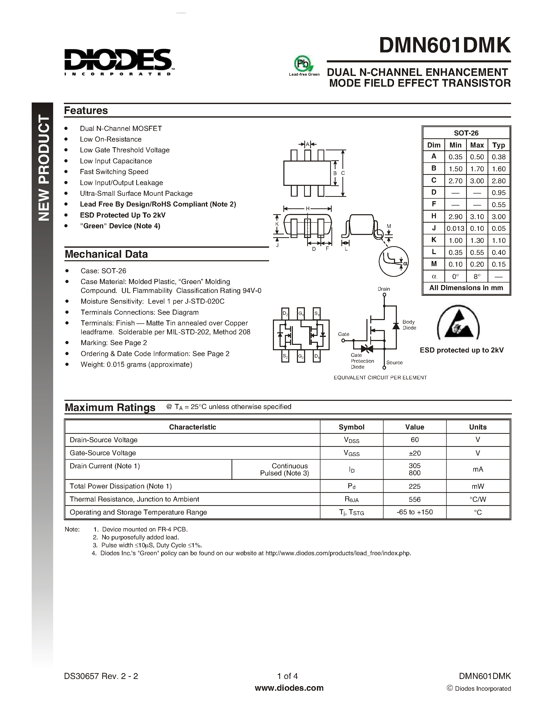 Datasheet DMN601DMK page 1 Datasheet DMN601DMK - DUAL N-CHANNEL ENHANCEMENT MODE FIELD EFFECT TRANSISTOR page 1