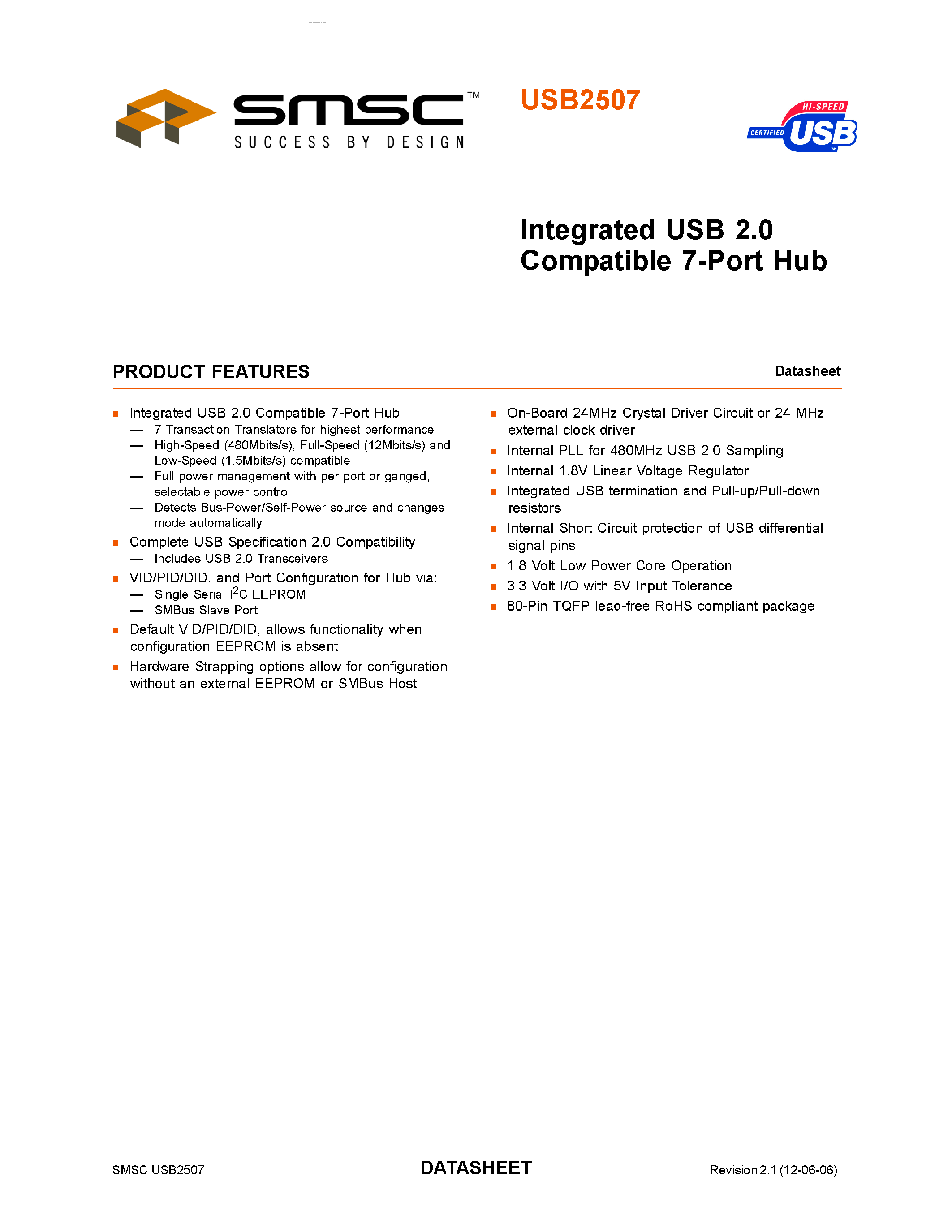 Datasheet USB2507 page 1 Datasheet USB2507 - Integrated USB 2.0 Compatible 7-Port Hub page 1