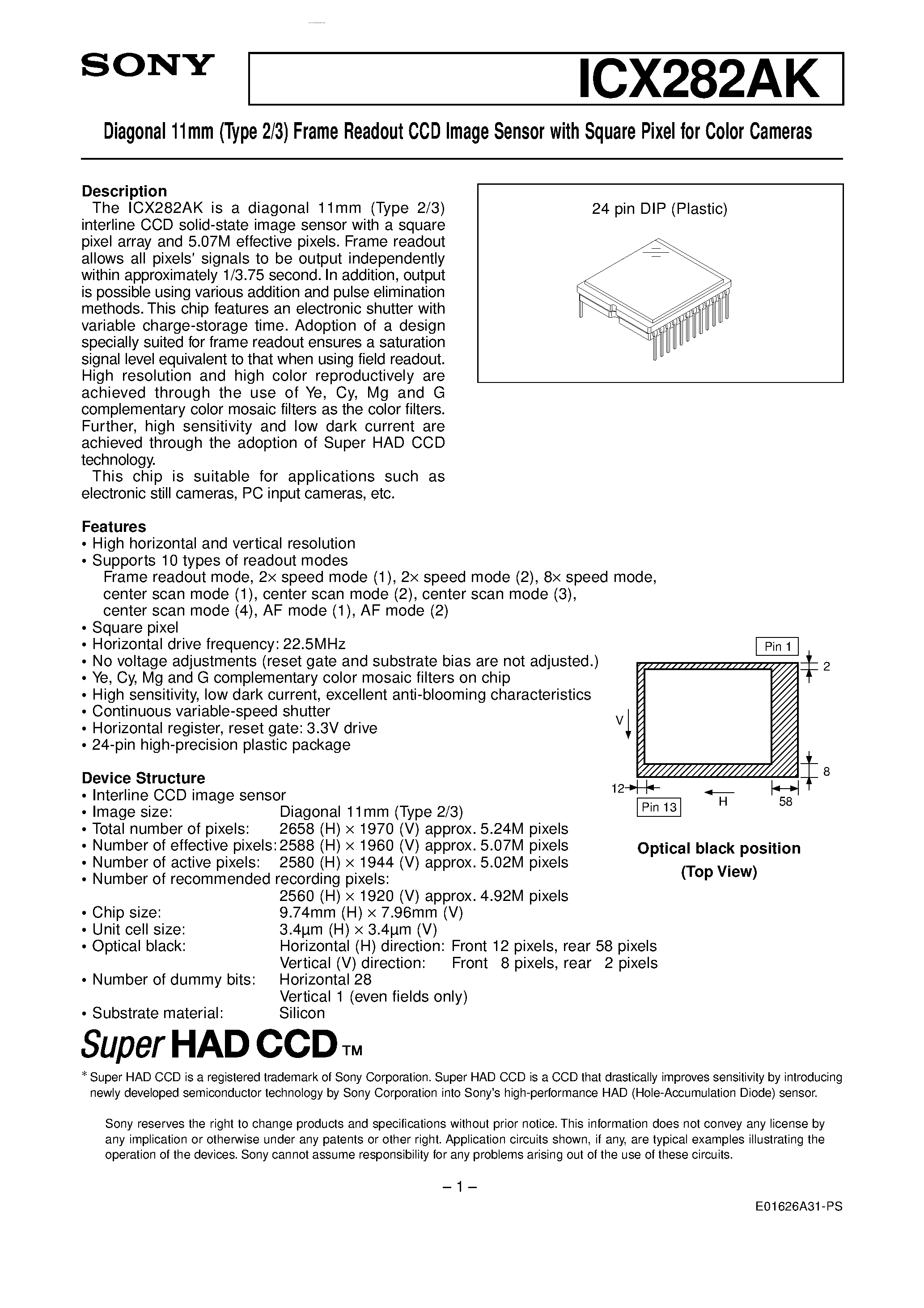 Datasheet ICX282AK page 1 Datasheet ICX282AK - Diagonal 11mm (Type 2/3) Frame Readout CCD Image Sensor page 1