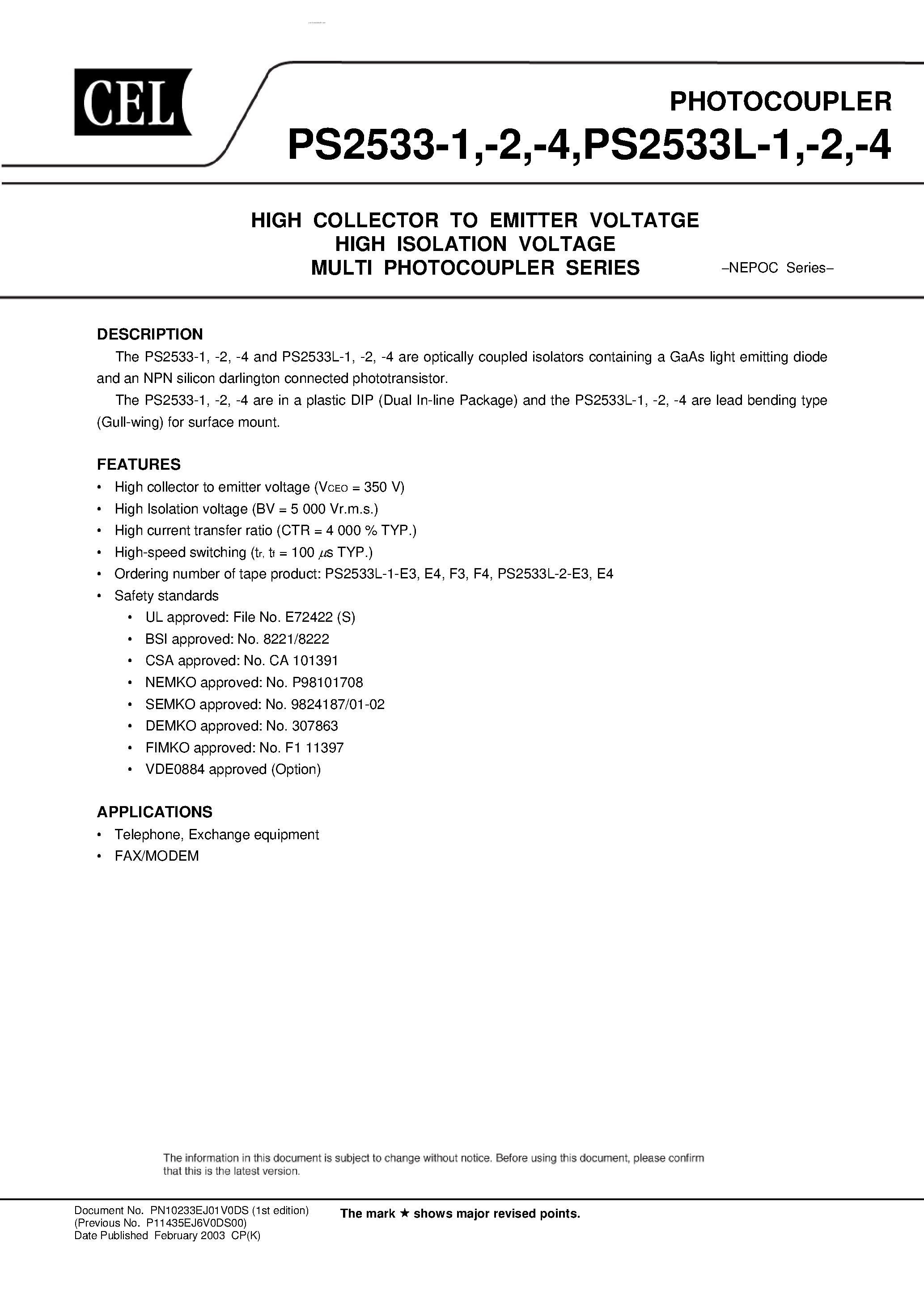 Datasheet PS2533-1 - (PS2533x) HIGH COLLECTOR TO EMITTER VOLTATGE HIGH ISOLATION VOLTAGE MULTI PHOTOCOUPLER SERIES page 1
