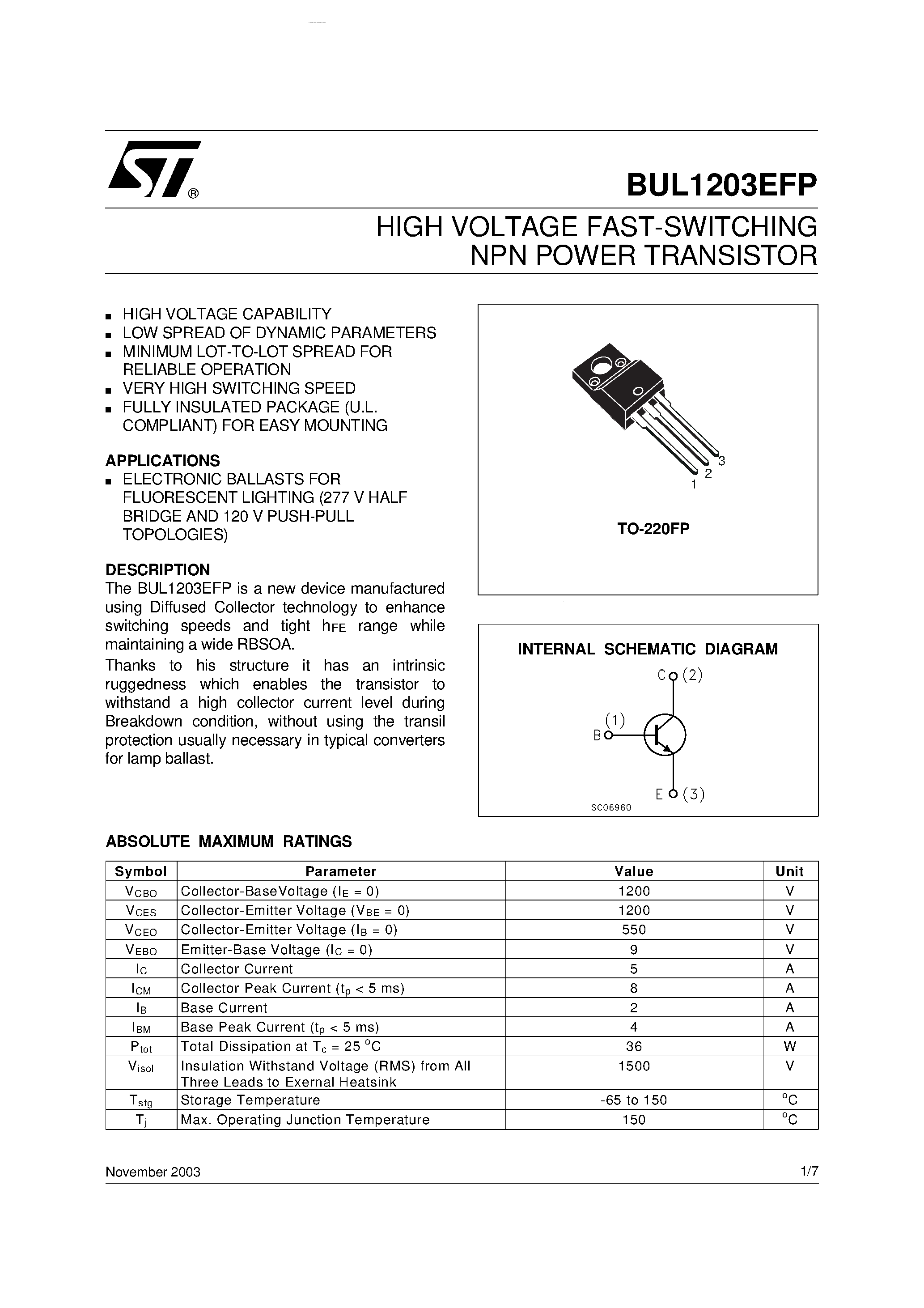 Datasheet BUL1203EFP page 1 Datasheet BUL1203EFP - HIGH VOLTAGE FAST-SWITCHING NPN POWER TRANSISTOR page 1