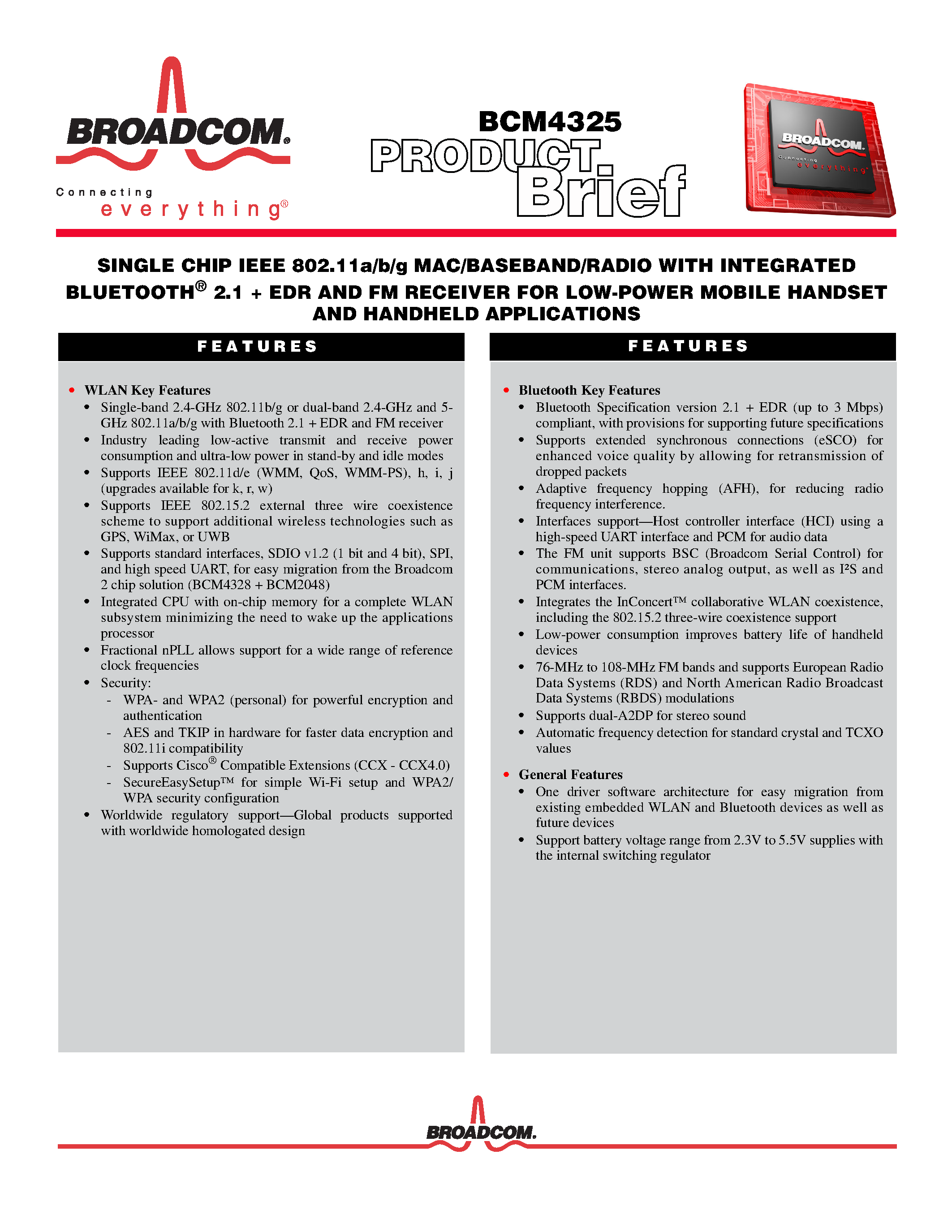 Datasheet BCM4325 page 1 Datasheet BCM4325 - SINGLE CHIP IEEE 802.11a/b/g MAC/BASEBAND/RADIO page 1