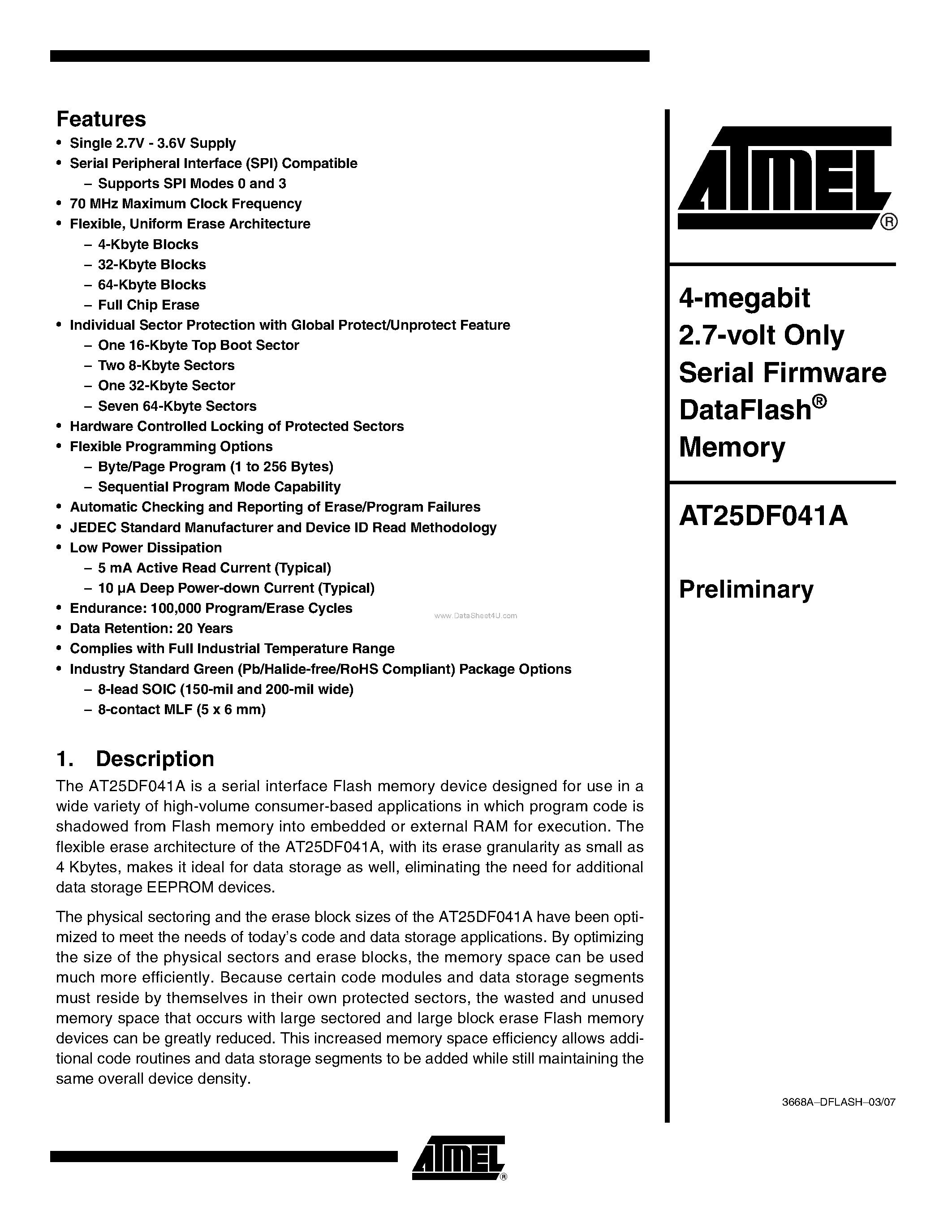 Datasheet AT25DF041A page 1 Datasheet AT25DF041A - 4-megabit 2.7-volt Only Serial Firmware DataFlash Memory page 1