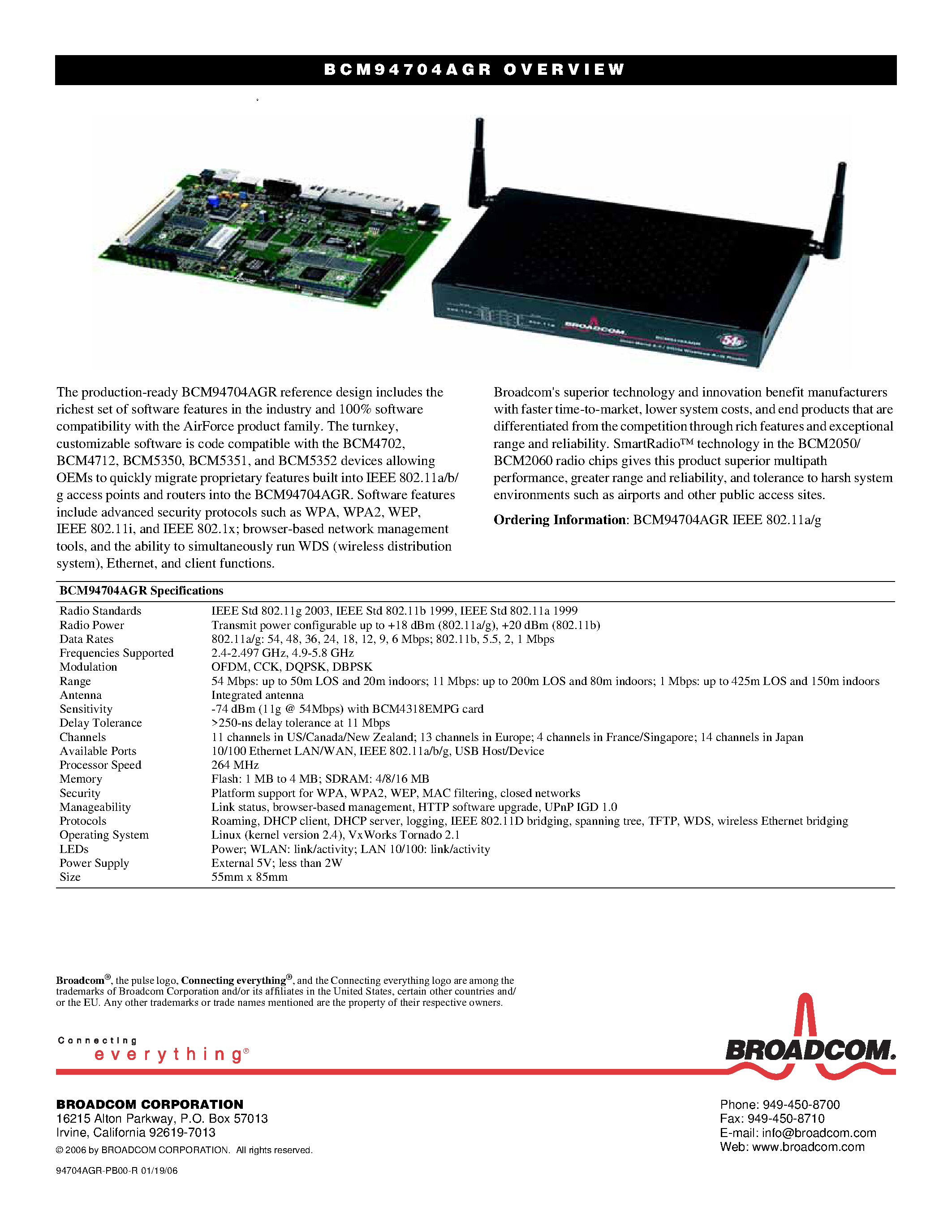 Datasheet BCM94704AGR page 2 Datasheet BCM94704AGR - HIGH-SPEED 802.11A+G AP/ROUTER MIPS+VPN PROCESSOR page 2