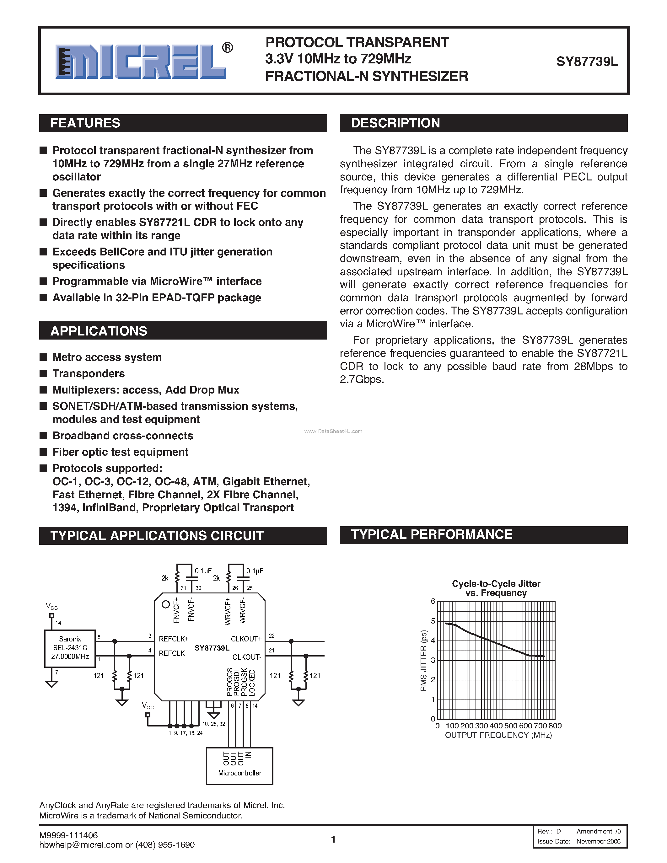 Datasheet SY87739L page 1 Datasheet SY87739L - PROTOCOL TRANSPARENT 3.3V 10MHz to 729MHz FRACTIONAL-N SYNTHESIZER page 1