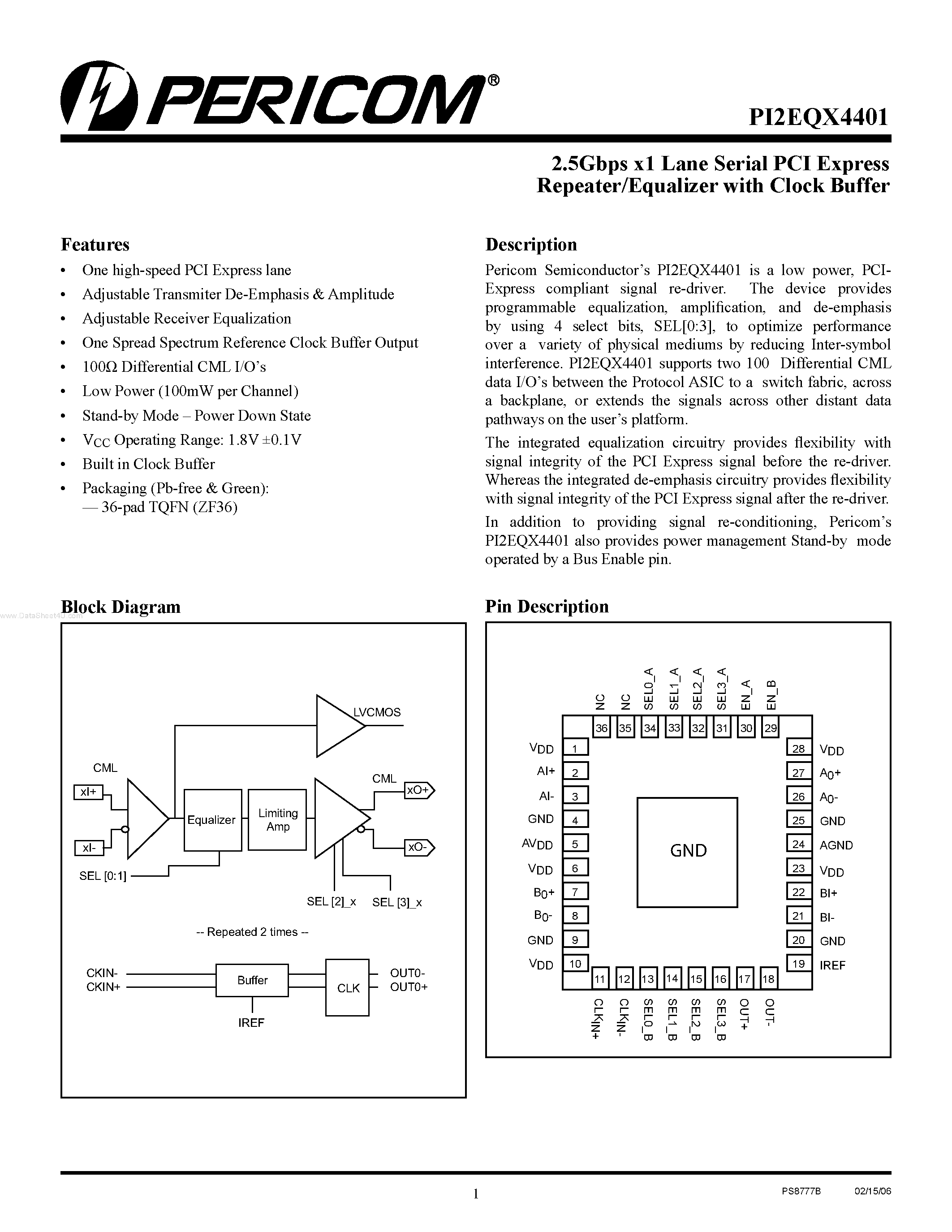 Datasheet PI2EQX4401 page 1 Datasheet PI2EQX4401 - 2.5Gbps x1 Lane Serial PCI Express Repeater/Equalizer page 1