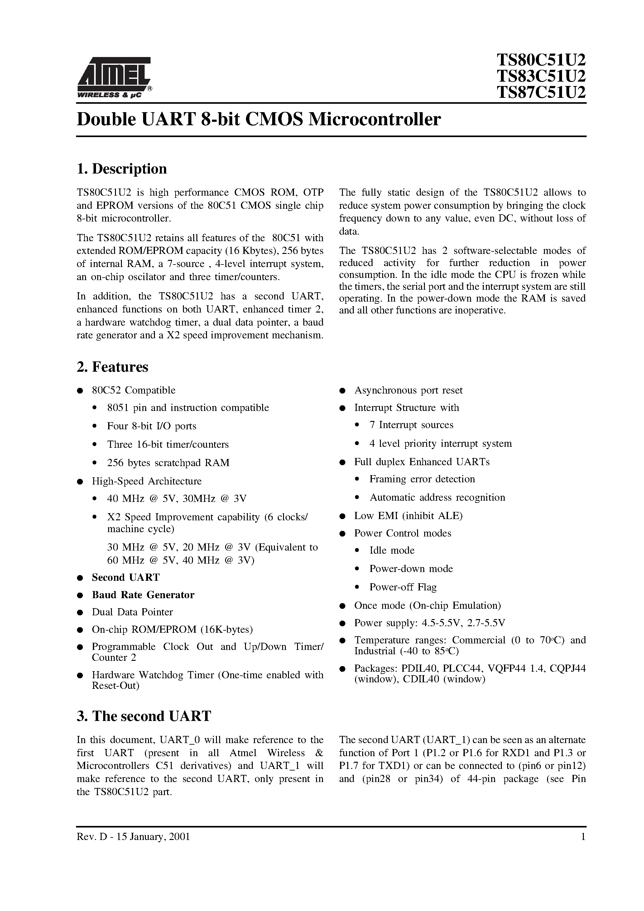 Datasheet TS80C51U2 page 1 Datasheet TS80C51U2 - (TS80C51U2 - TS87C51U2) Double UART 8-bit CMOS Microcontroller page 1