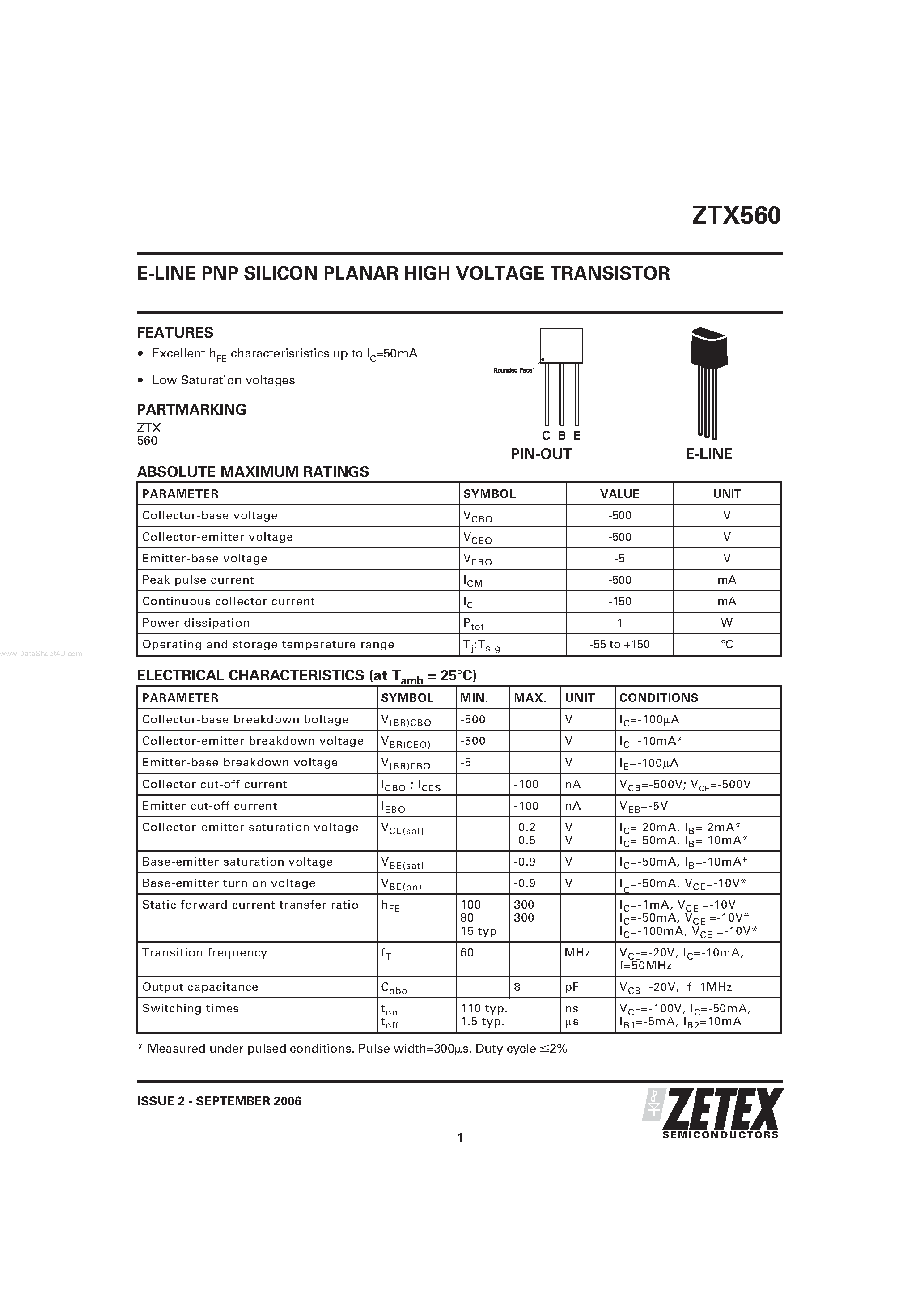 Datasheet ZTX560 page 1 Datasheet ZTX560 - E-LINE PNP SILICON PLANAR HIGH VOLTAGE TRANSISTOR page 1