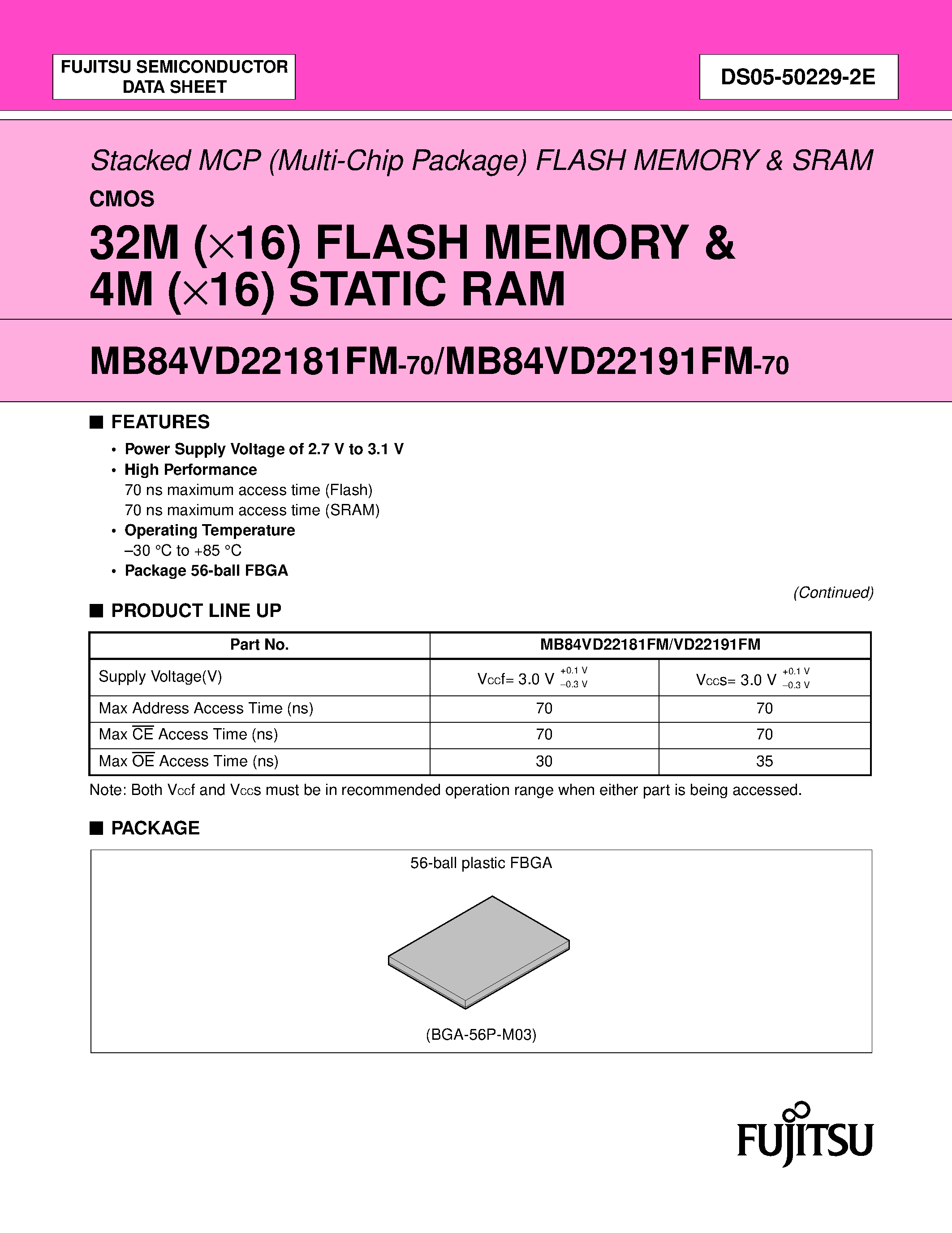 Даташит на микросхему MB84VD22181FM-70 страница 1 Даташит MB84VD22181FM-70 - (MB84VD22181FM-70 / MB84VD22191FM-70) 32M (X16) FLASH MEMORY & 4M (X16) STATIC RAM страница 1