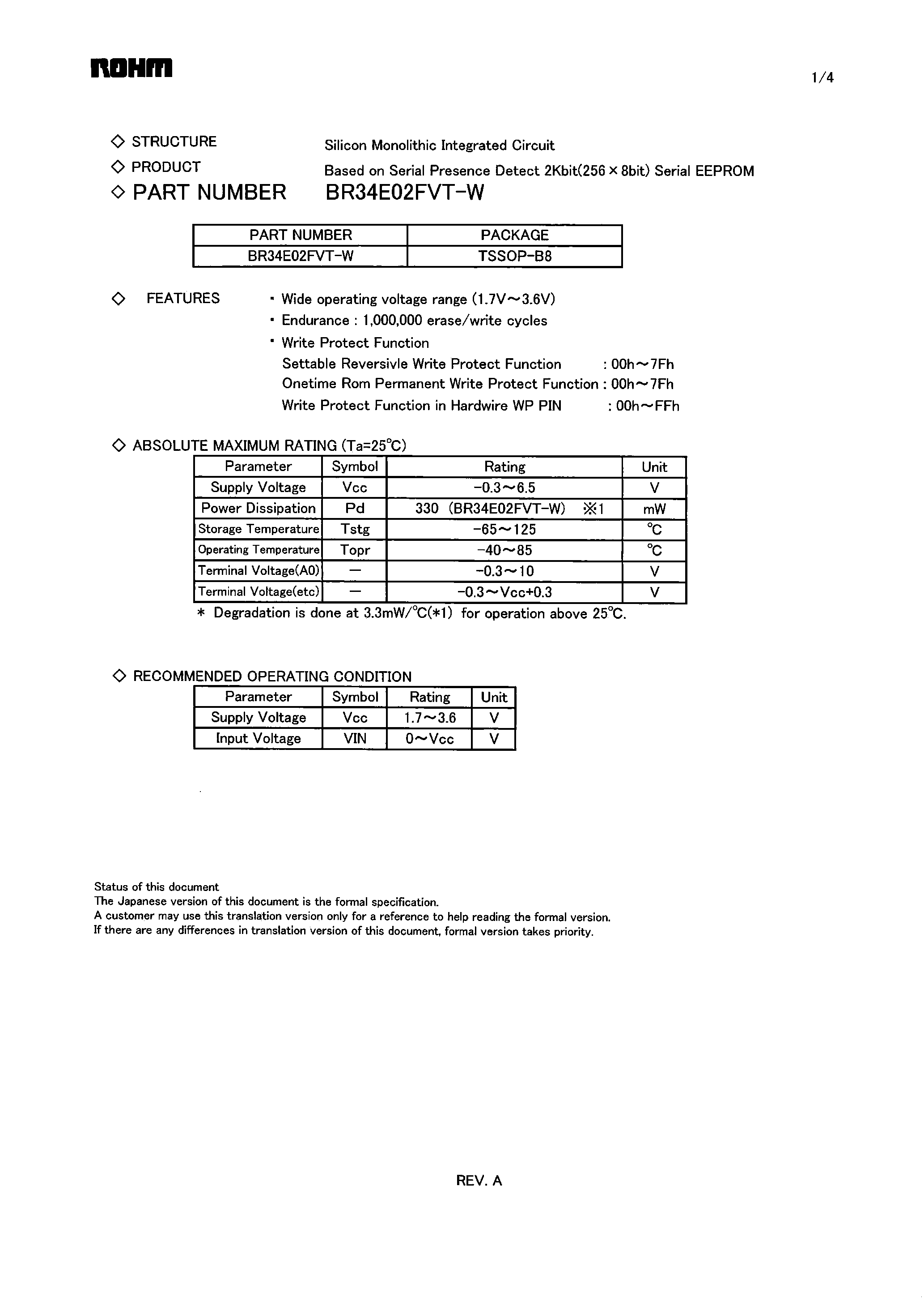 Datasheet BR34E02FVT-W page 1 Datasheet BR34E02FVT-W - Based on Serial Presence Detect 2Kbit(256X8bit) Serial EEPROM page 1