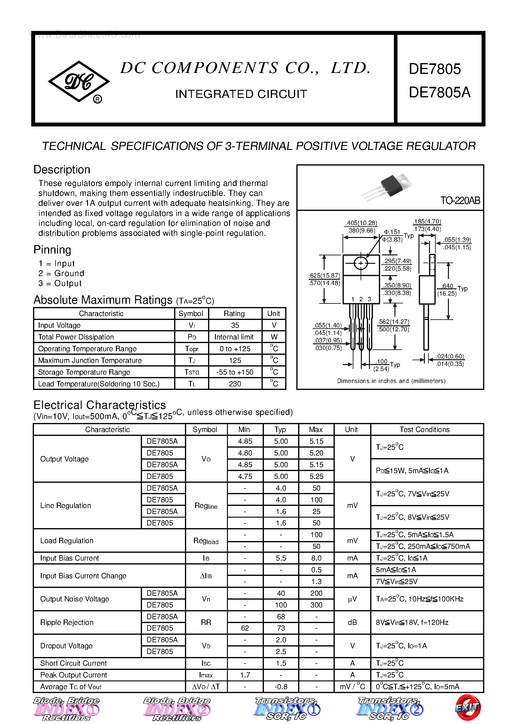 Datasheet DE7805 page 1 Datasheet DE7805 - TECHNICAL SPECIFICATIONS OF 3-TERMINAL POSITIVE VOLTAGE REGULATOR page 1