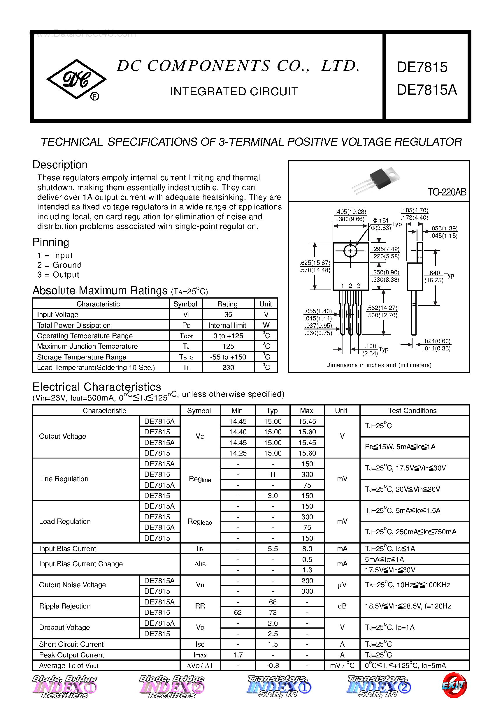 Datasheet DE7815 page 1 Datasheet DE7815 - TECHNICAL SPECIFICATIONS OF 3-TERMINAL POSITIVE VOLTAGE REGULATOR page 1