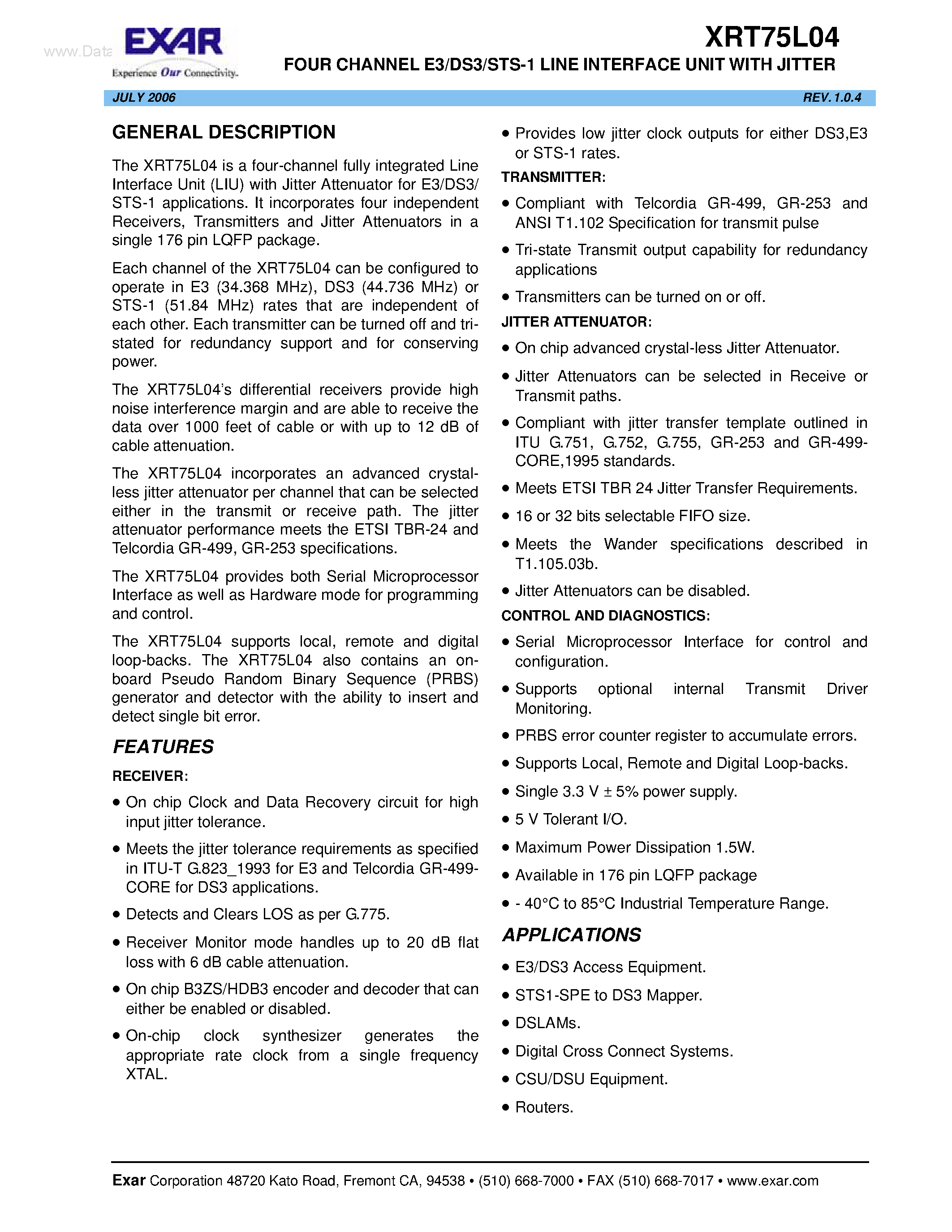 Datasheet XRT75L04 page 1 Datasheet XRT75L04 - FOUR CHANNEL E3/DS3/STS-1 LINE INTERFACE UNIT page 1