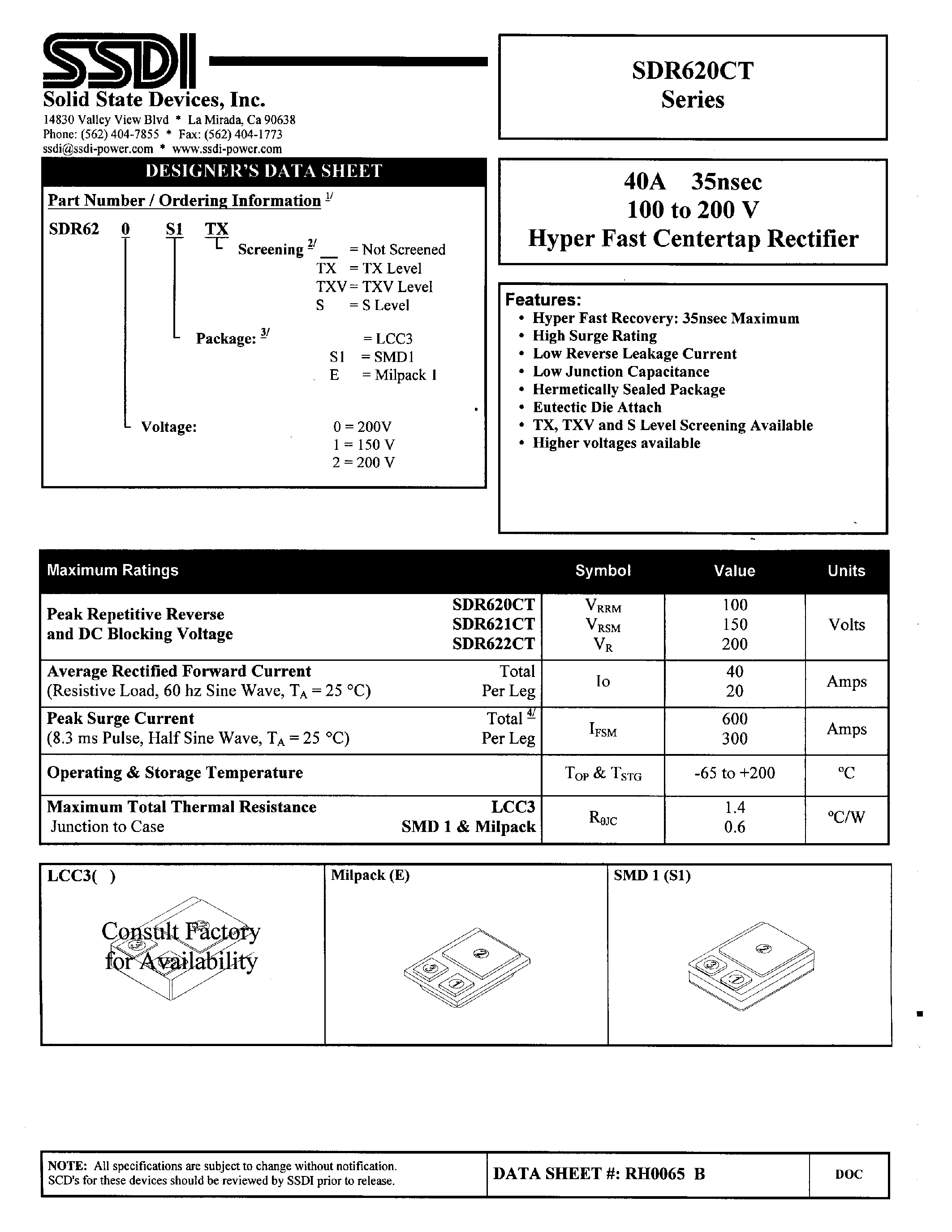 Datasheet SDR620CT page 1 Datasheet SDR620CT - (SDR620CT - SDR622CT) HYPER FAST COMMOM CATHODE CENTERTAP RECTIFIER page 1