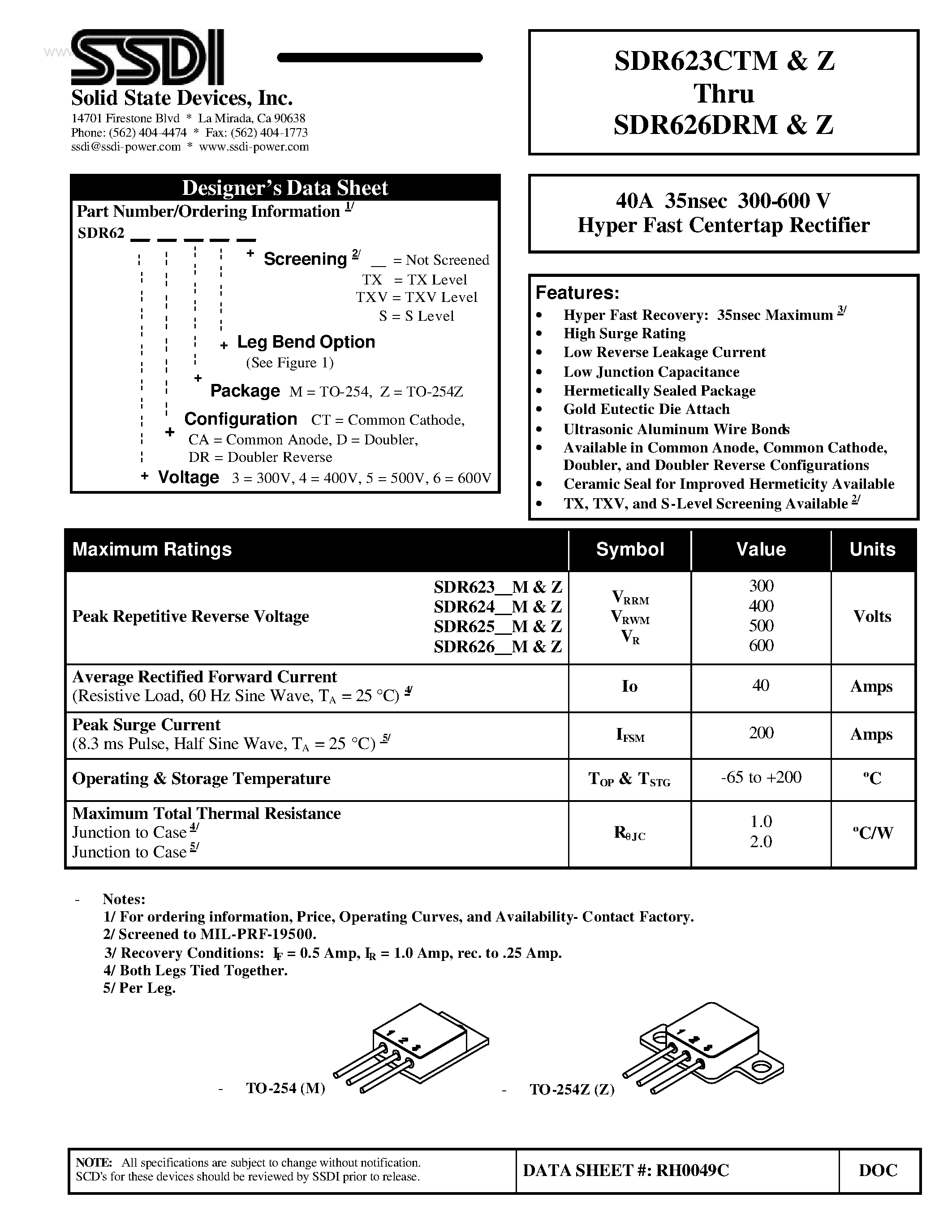 Datasheet SDR623CTM page 1 Datasheet SDR623CTM - (SDR623DRM - SDR626DRM) Hyper Fast Centertap Rectifier page 1