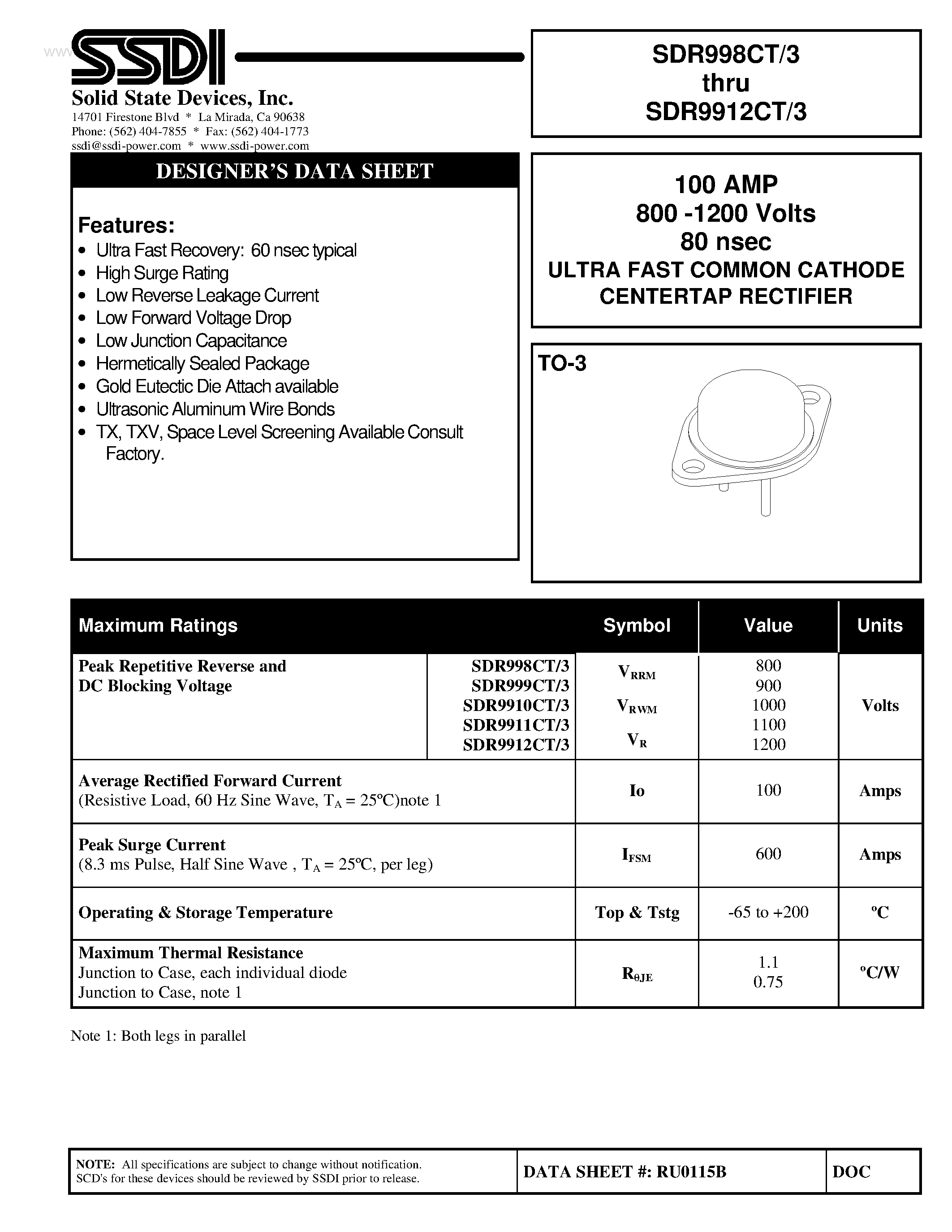 Даташит на микросхему SDR9910CT/3 страница 1 Даташит SDR9910CT/3 - (SDR998CT/3 - SDR9912CT/3) ULTRA FAST COMMON CATHODE CENTERTAP RECTIFIER страница 1