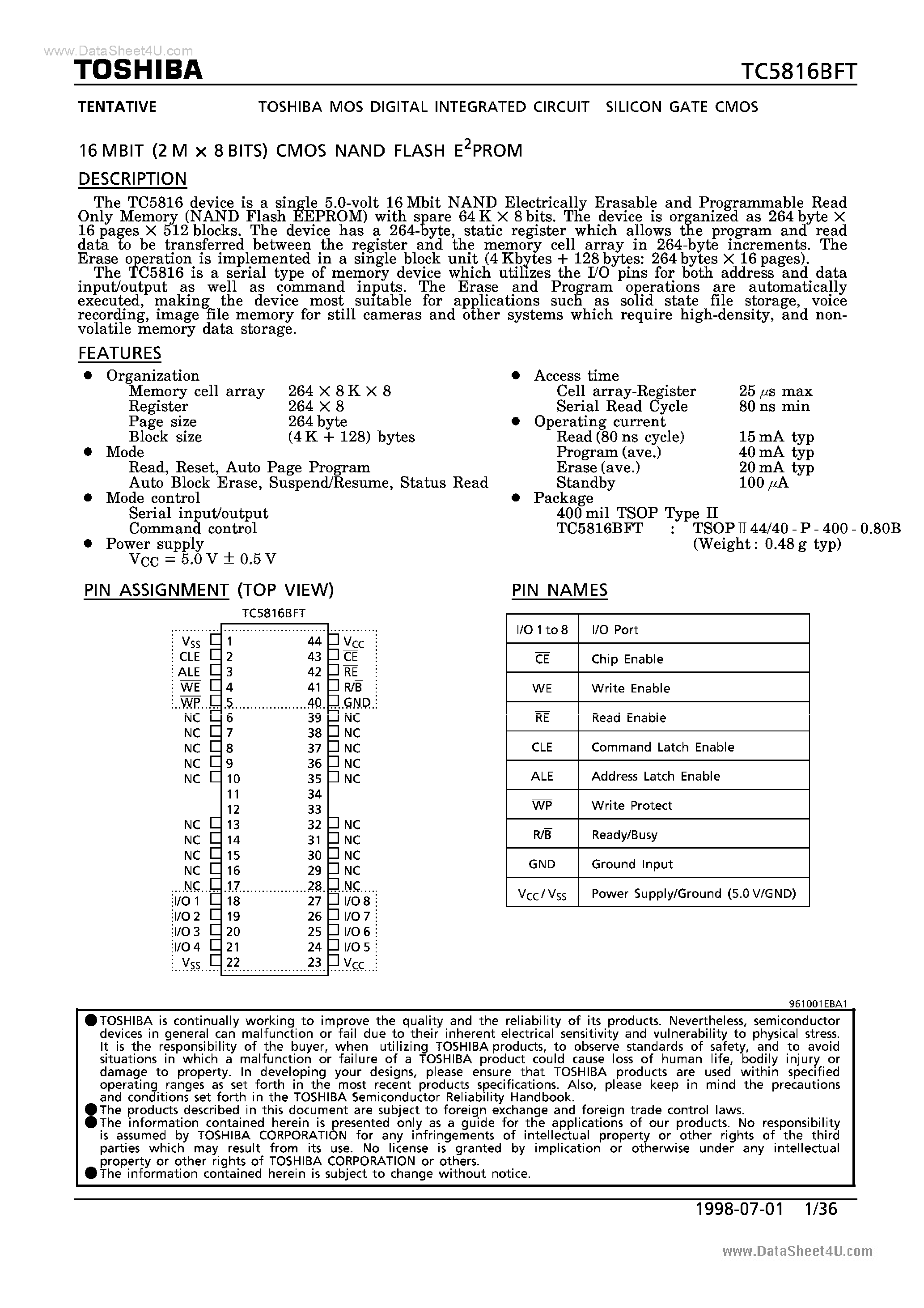 Datasheet TC5816BFT page 1 Datasheet TC5816BFT - 16 MBIT (2M x 8BITS) CMOS NAND FLASH E2PROM page 1