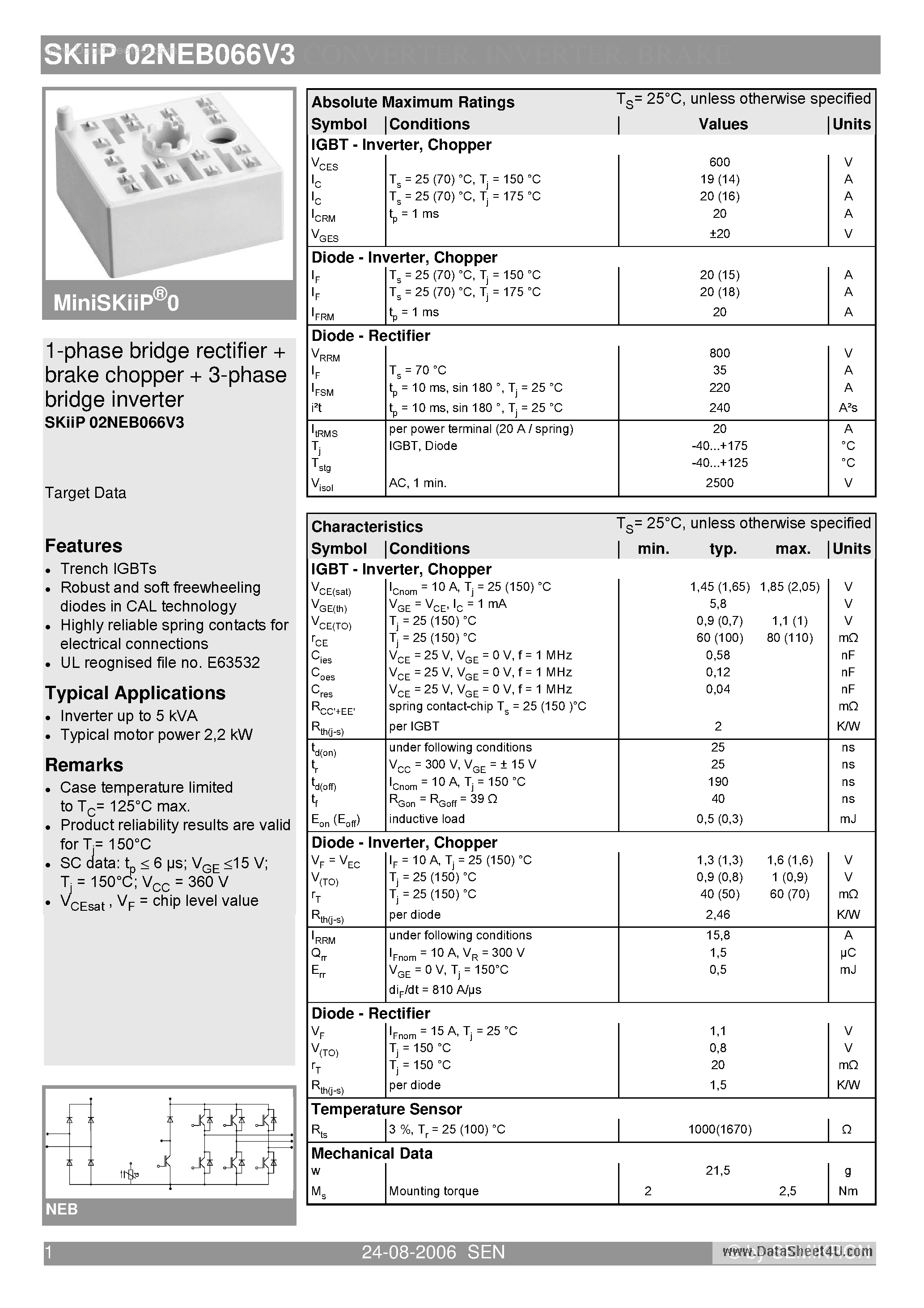Datasheet SKIIP02NEB066V3 page 1 Datasheet SKIIP02NEB066V3 - 1-phase bridge rectifier brake chopper 3-phase bridge inverter page 1