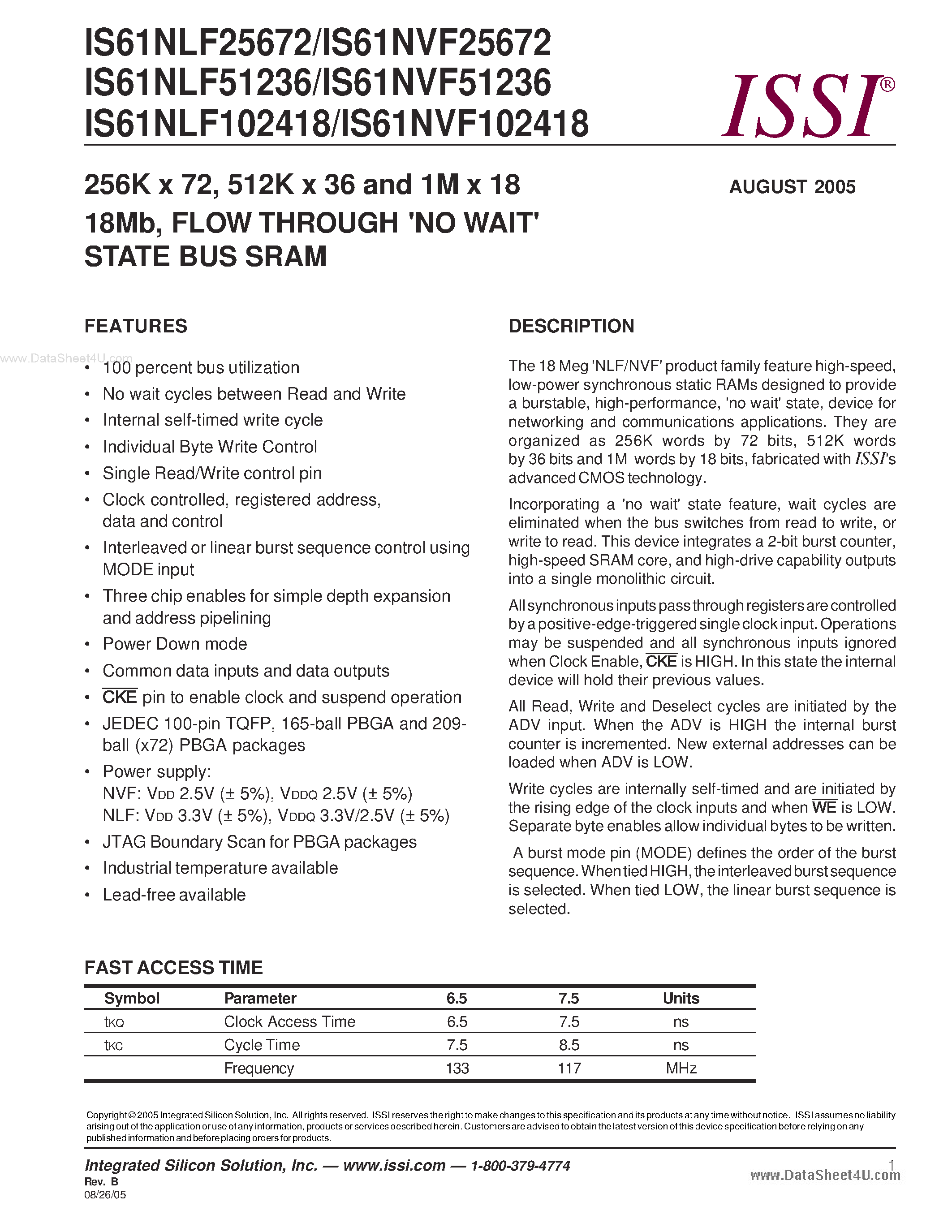 Datasheet IS61NLF25672 page 1 Datasheet IS61NLF25672 - (IS61NVFxxxxx) STATE BUS SRAM page 1