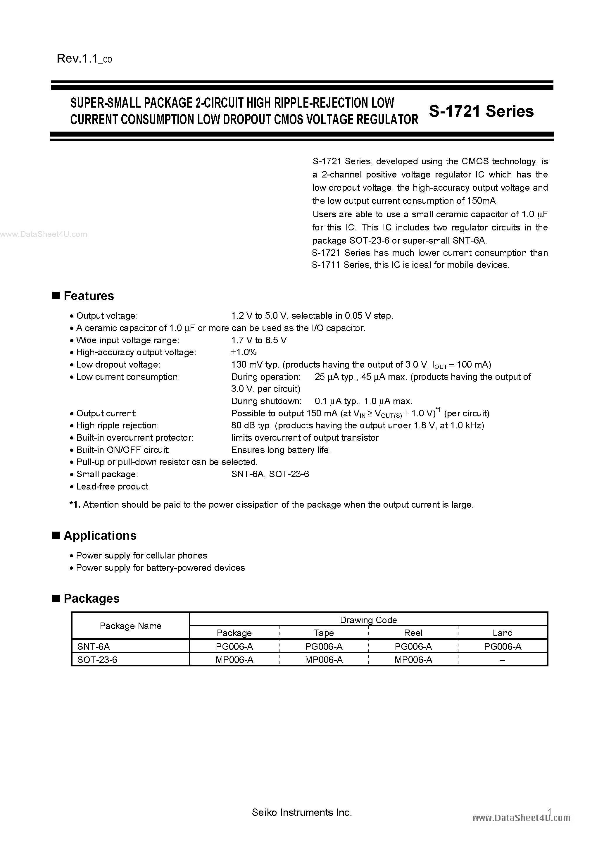 Даташит на микросхему S-1721 страница 1 Даташит S-1721 - SUPER-SMALL PACKAGE 2-CIRCUIT HIGH RIPPLE-REJECTION LOW CURRENT CONSUMPTION LOW DROPOUT CMOS VOLTAGE REGULATOR страница 1