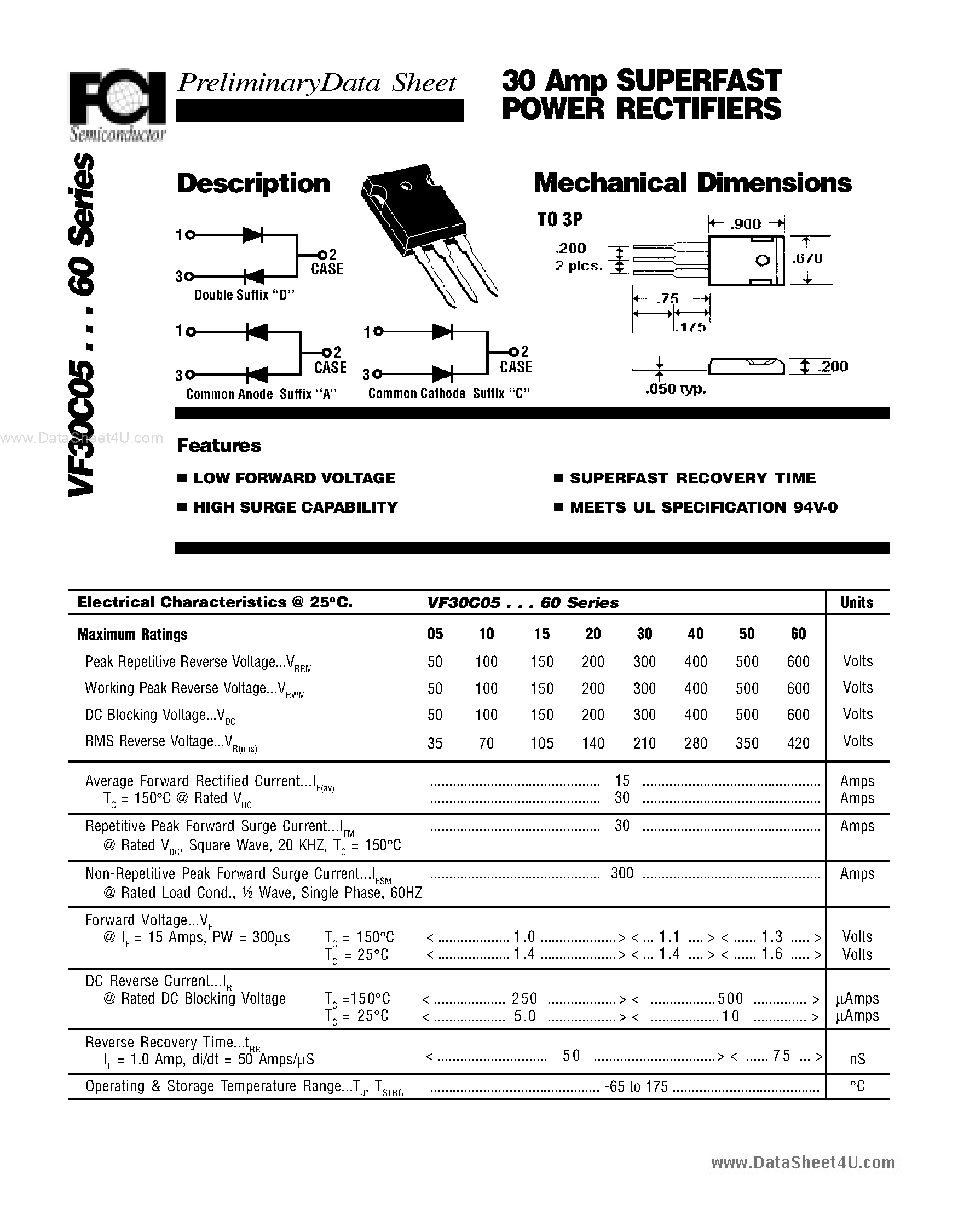Datasheet VF30C05 page 1 Datasheet VF30C05 - (VF30C05 - VF30C60) 30 Amp SUPERFAST POWER RECTIFIERS Mechanical Dimensions page 1