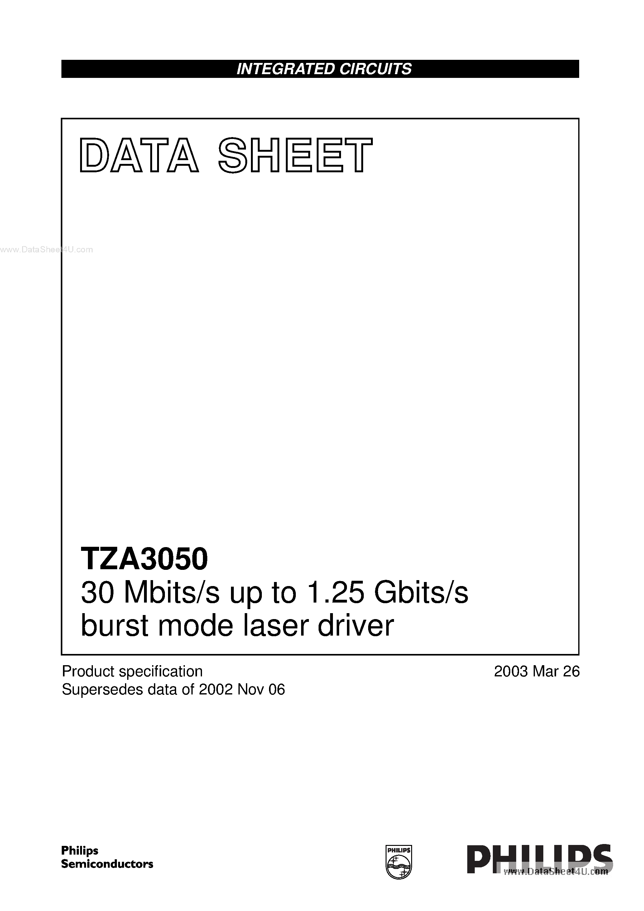 Datasheet TZA3050 page 1 Datasheet TZA3050 - 30 Mbits/s up to 1.25 Gbits/s Burst Mode Laser Driver page 1