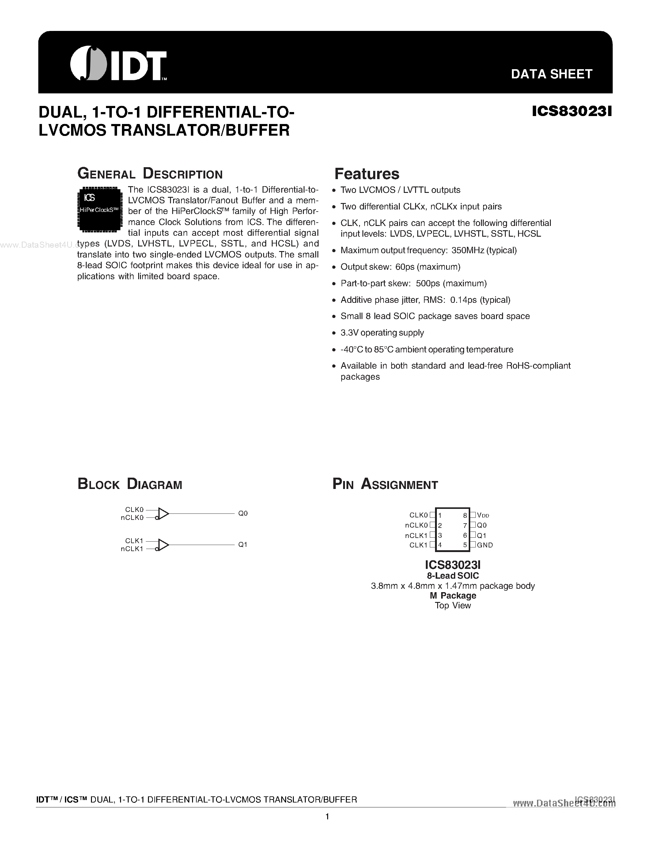 Даташит на микросхему ICS83023I страница 1 Даташит ICS83023I - 1-TO-1 DIFFERENTIAL-TOLVCMOS TRANSLATOR/BUFFER страница 1