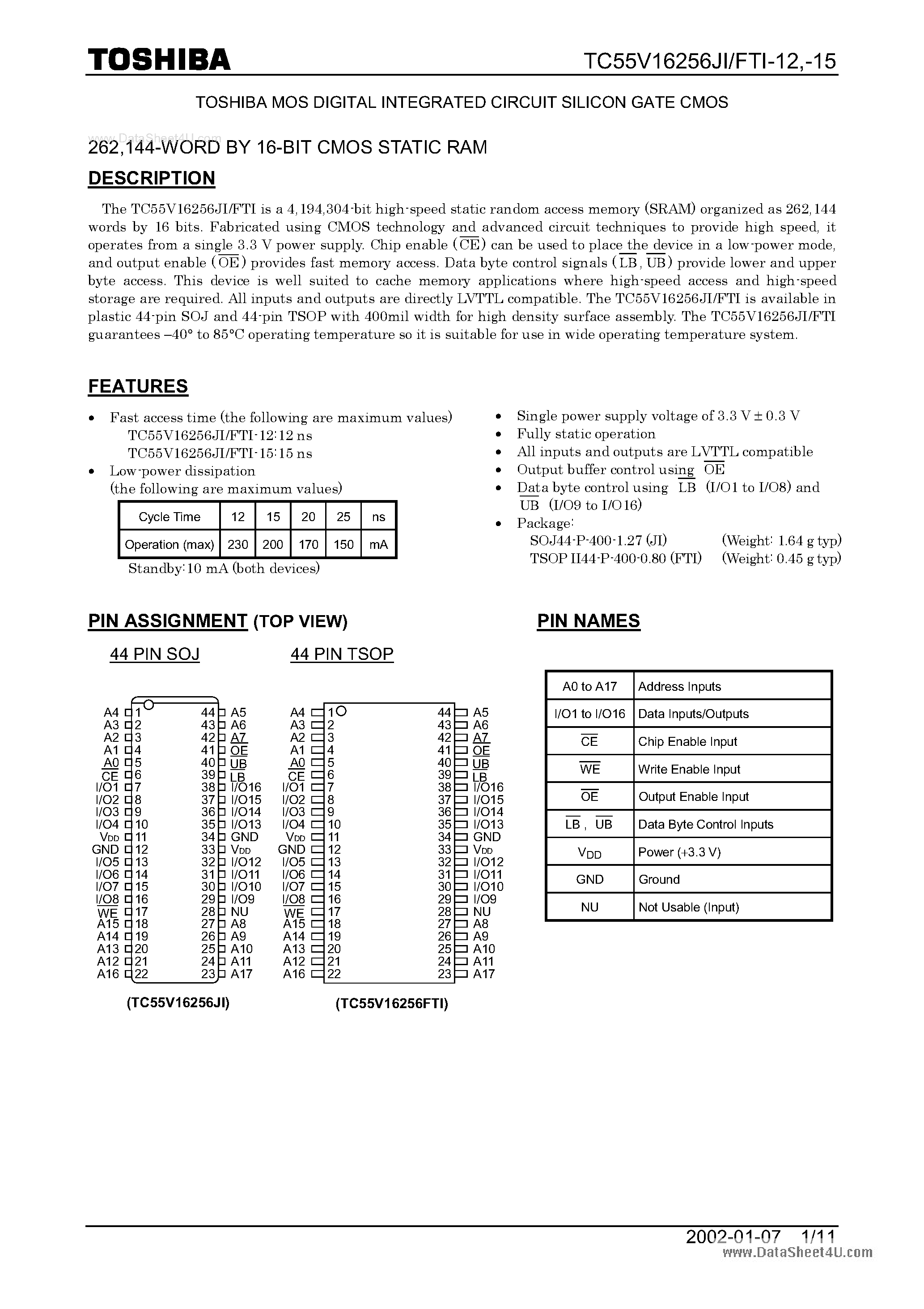Datasheet TC55V16256FTI-12 page 1 Datasheet TC55V16256FTI-12 - MOS DIGITAL INTEGRATED CIRCUIT SILICON GATE CMOS page 1