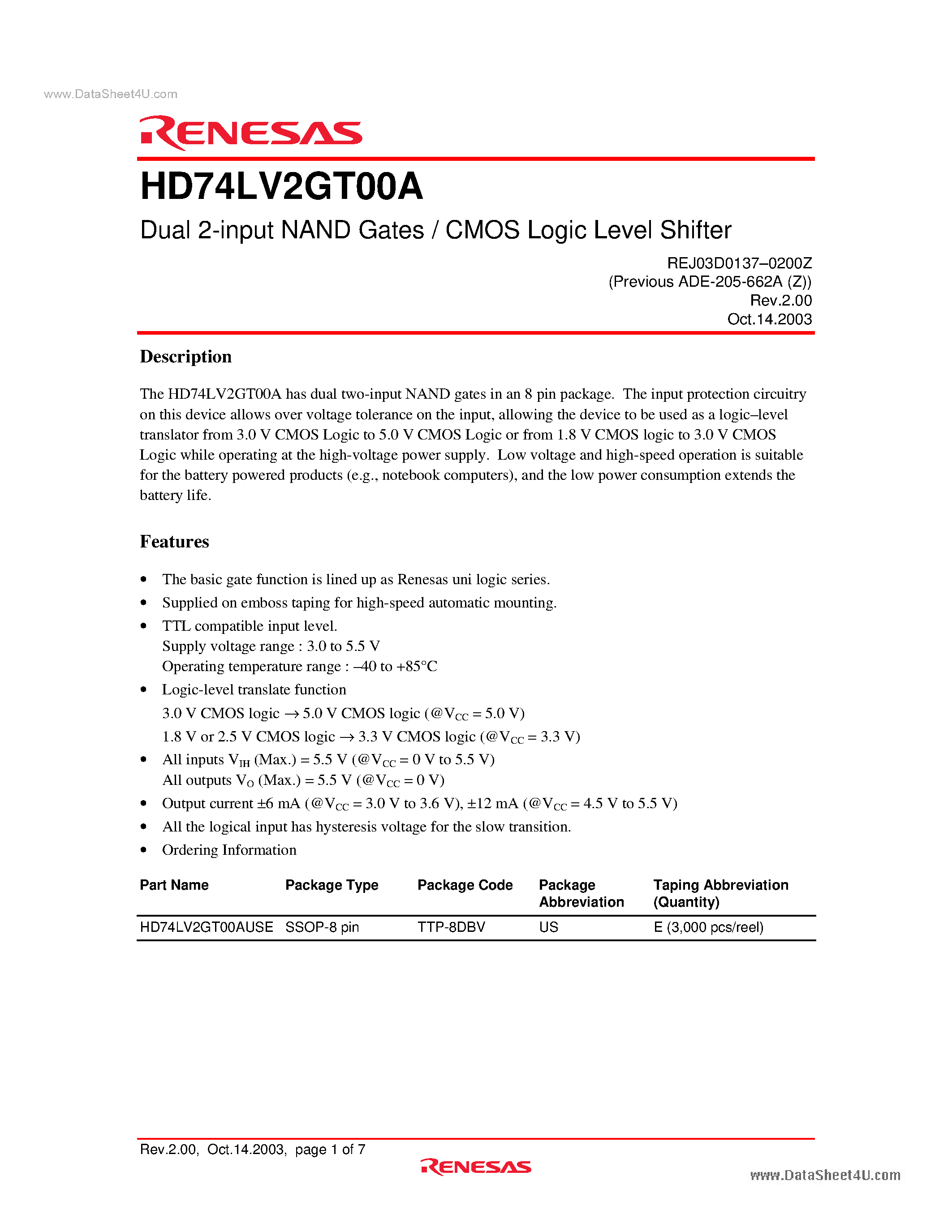 Даташит на микросхему HD74LV2GT00A страница 1 Даташит HD74LV2GT00A - Dual 2-input NAND Gates / CMOS Logic Level Shifter страница 1