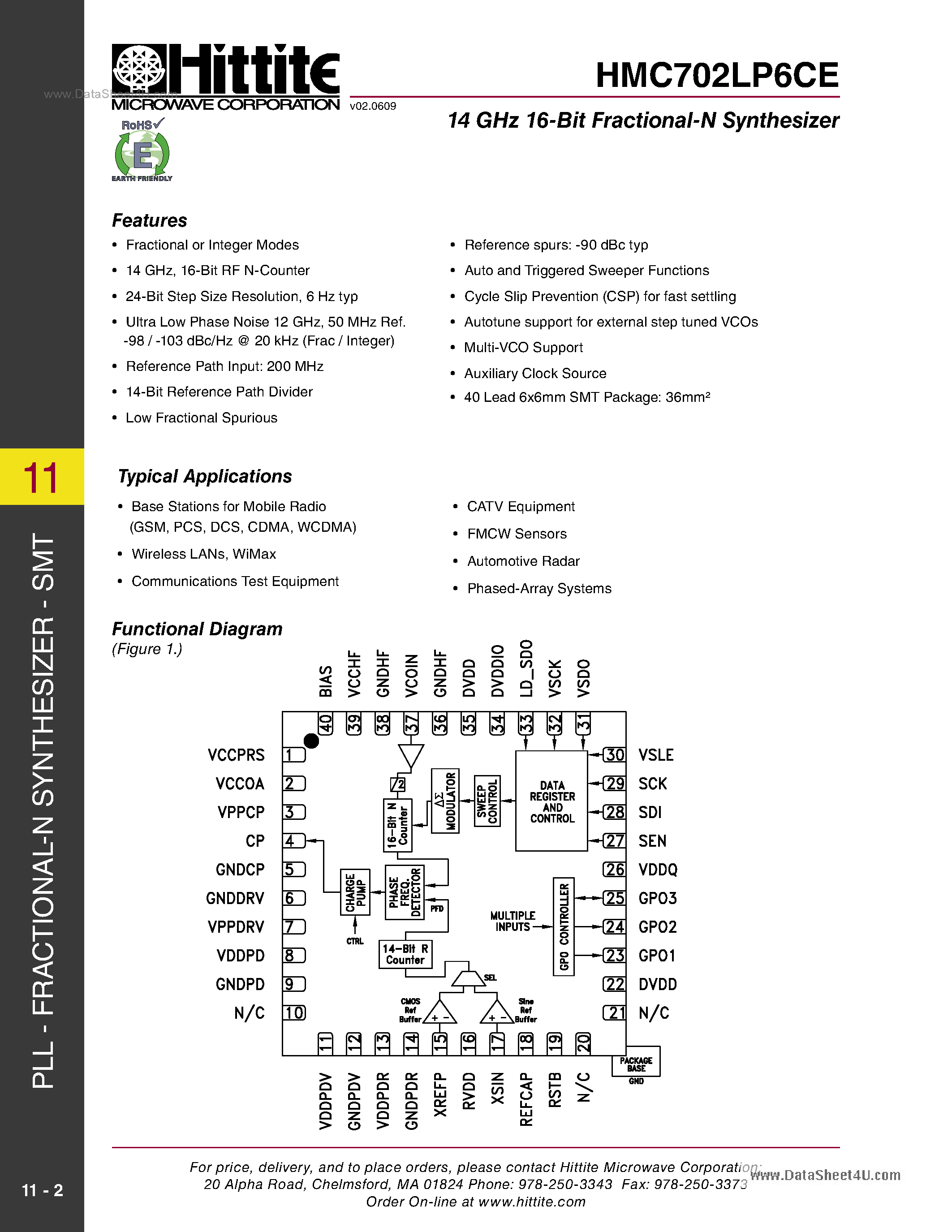 Datasheet HMC702LP6CE page 1 Datasheet HMC702LP6CE - 14 GHz 16-bit Fractional-N Synthesizer page 1