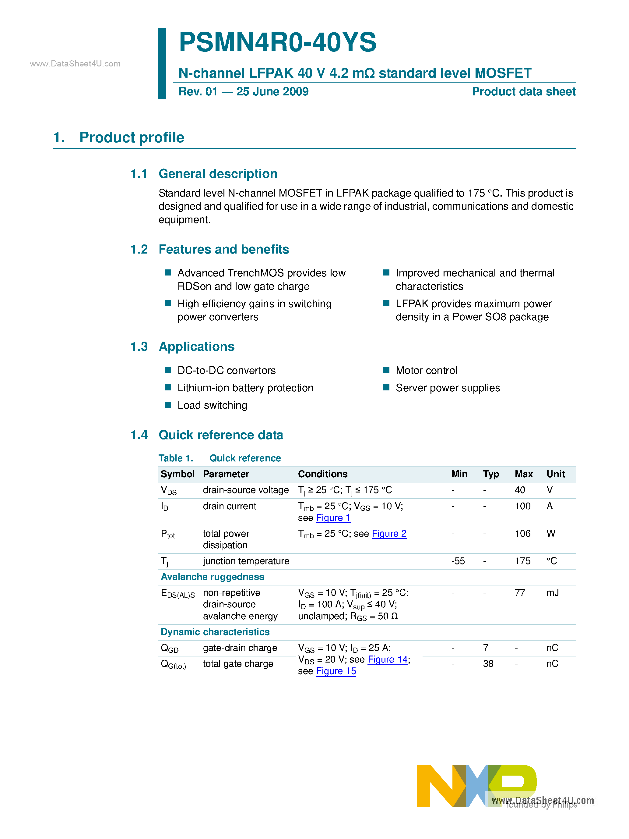 Datasheet PSMN4R0-40YS page 1 Datasheet PSMN4R0-40YS - N-channel LFPAK 40 V 4.2 MOhm Standard Level MOSFET page 1