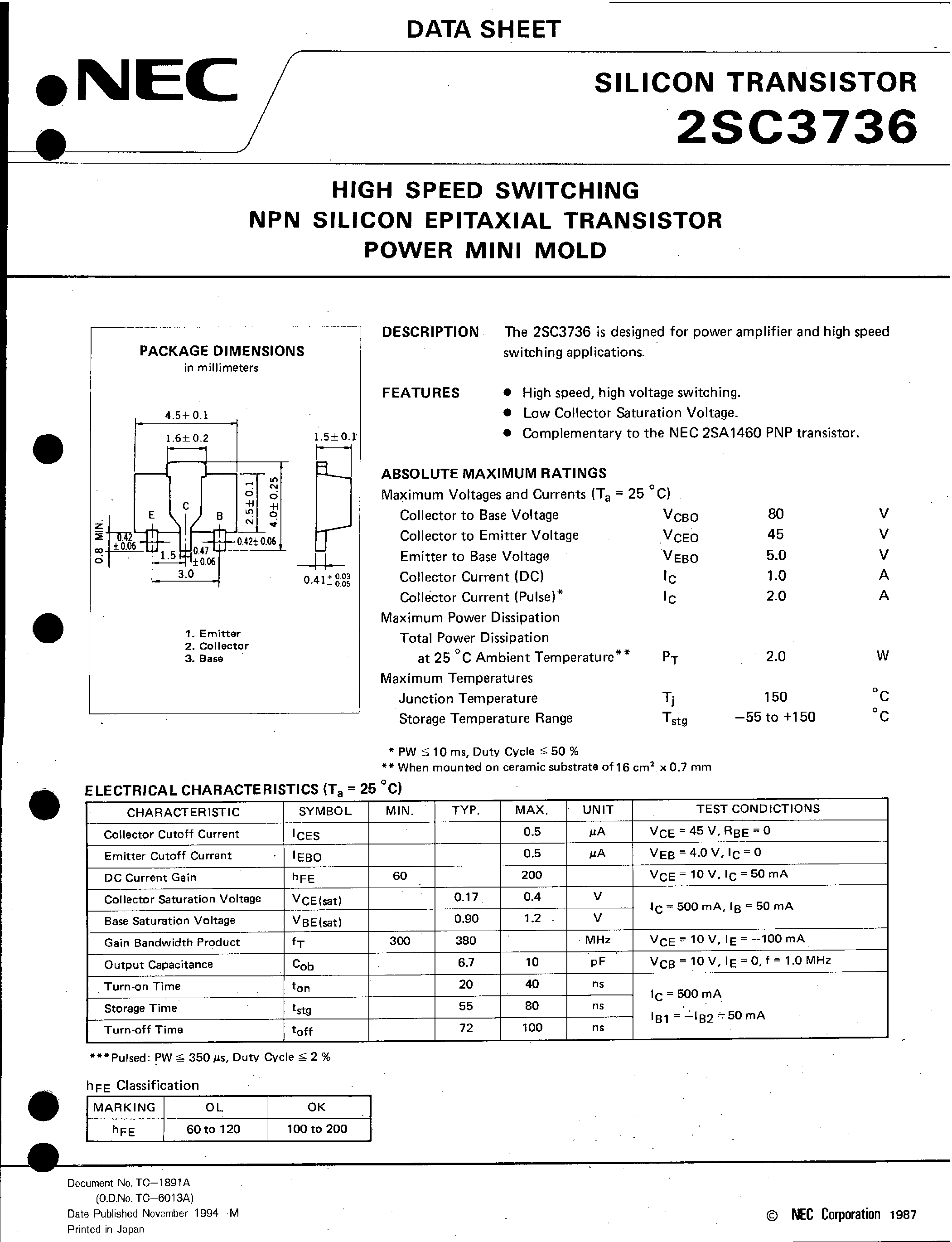 Datasheet 2SC3736 page 1 Datasheet 2SC3736 - HIGH SPEED SWITCHING NPN SILICON EPITAXIAL TRANSISTOR POWER MINI MOLD page 1