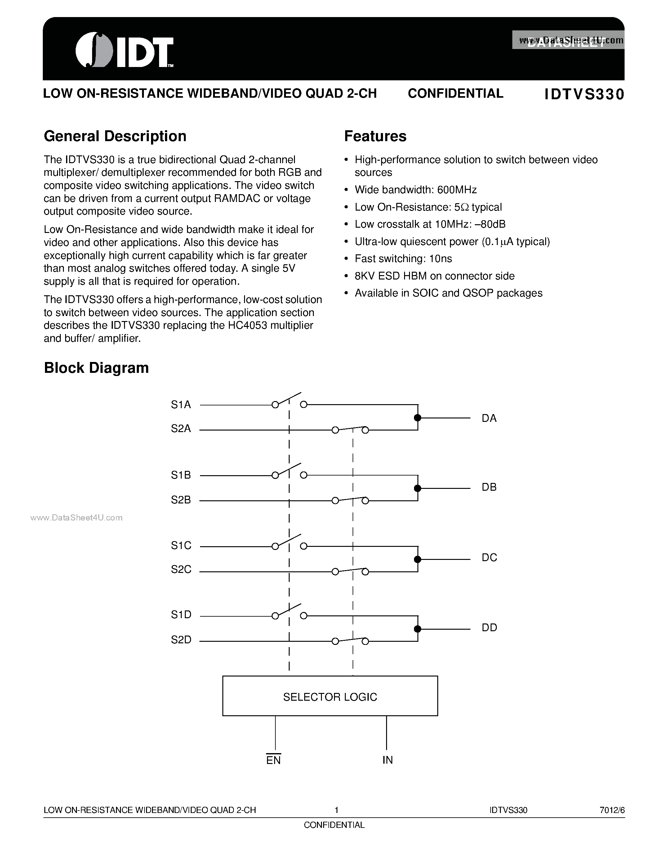 Datasheet IDTVS330 page 1 Datasheet IDTVS330 - LOW ON-RESISTANCE WIDEBAND/VIDEO QUAD 2-CH page 1