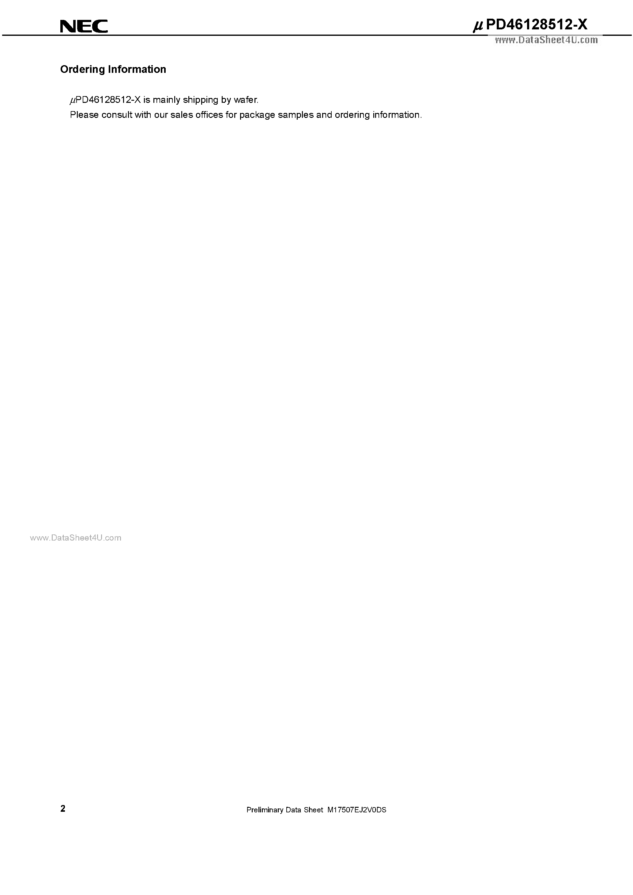 Datasheet UPD46128512-X page 2 Datasheet UPD46128512-X - 128M-BIT CMOS MOBILE SPECIFIED RAM 8M-WORD BY 16-BIT EXTENDED TEMPERATURE OPERATION page 2