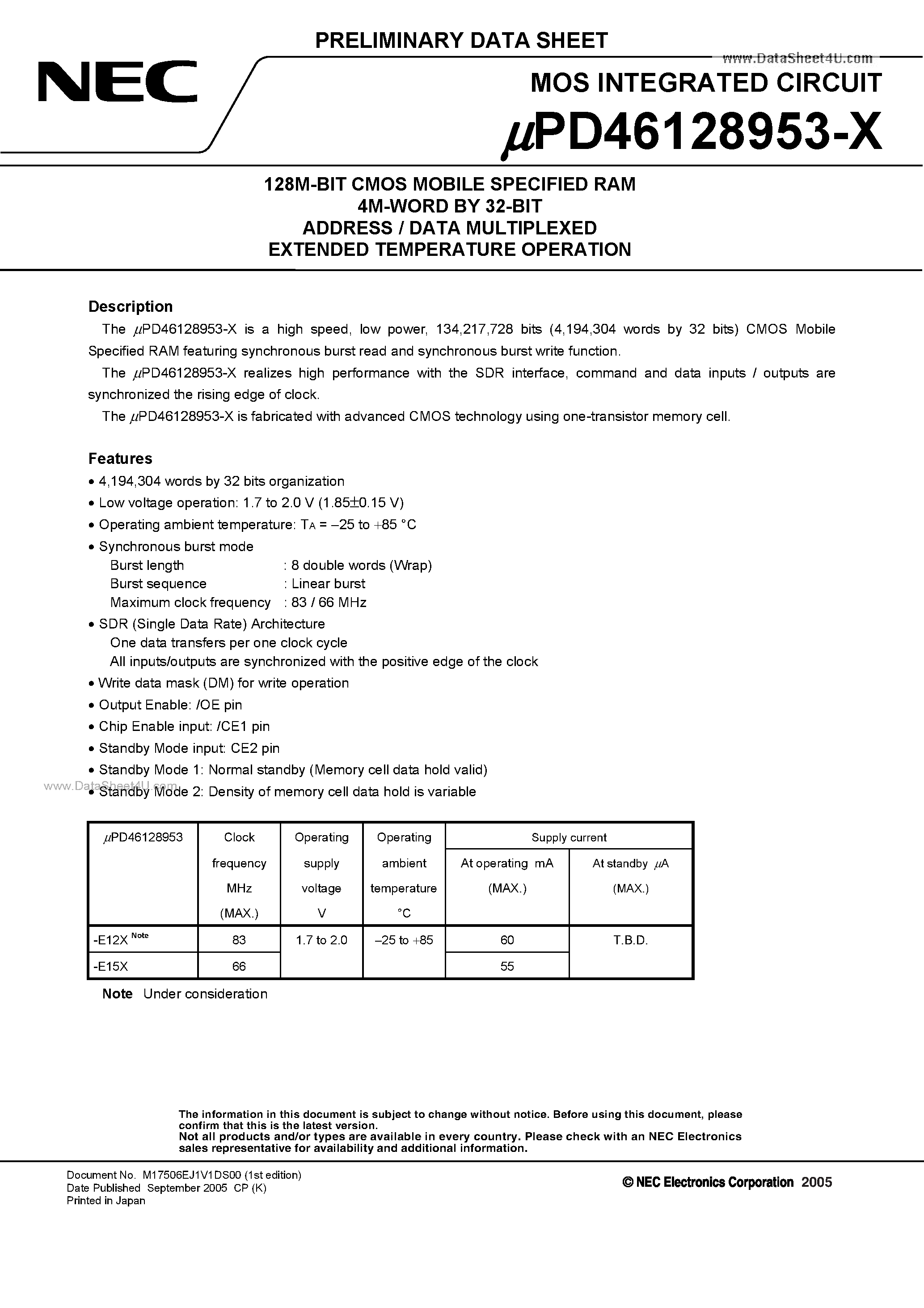 Даташит на микросхему UPD46128953-X страница 1 Даташит UPD46128953-X - 128M-BIT CMOS MOBILE SPECIFIED RAM 4M-WORD BY 32-BIT ADDRESS / DATA MULTIPLEXED EXTENDED TEMPERATURE OPERATION страница 1
