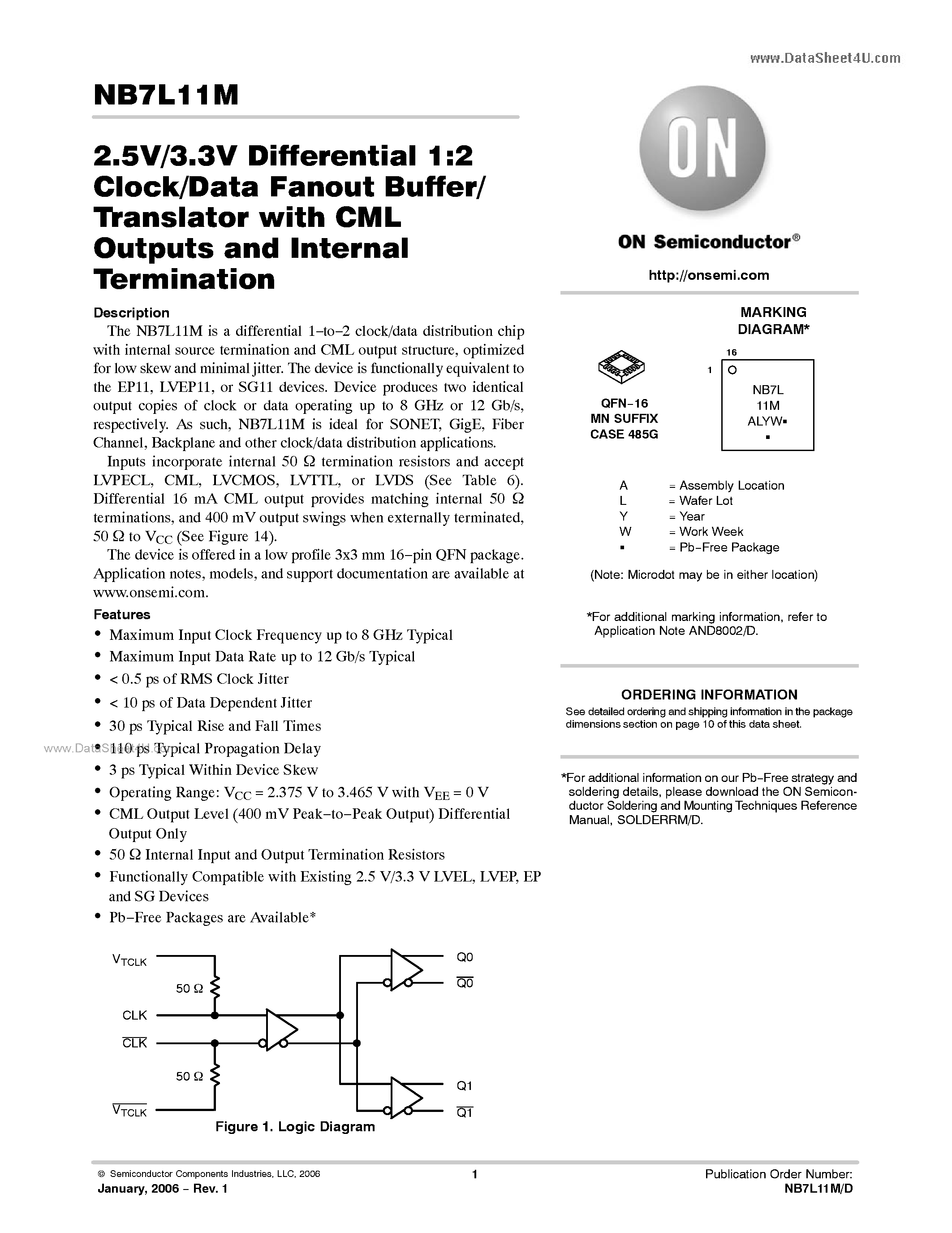 Datasheet NB7L11M page 1 Datasheet NB7L11M - 2.5V/3.3V Differential 1:2 Clock/Data Fanout Buffer/ Translator page 1