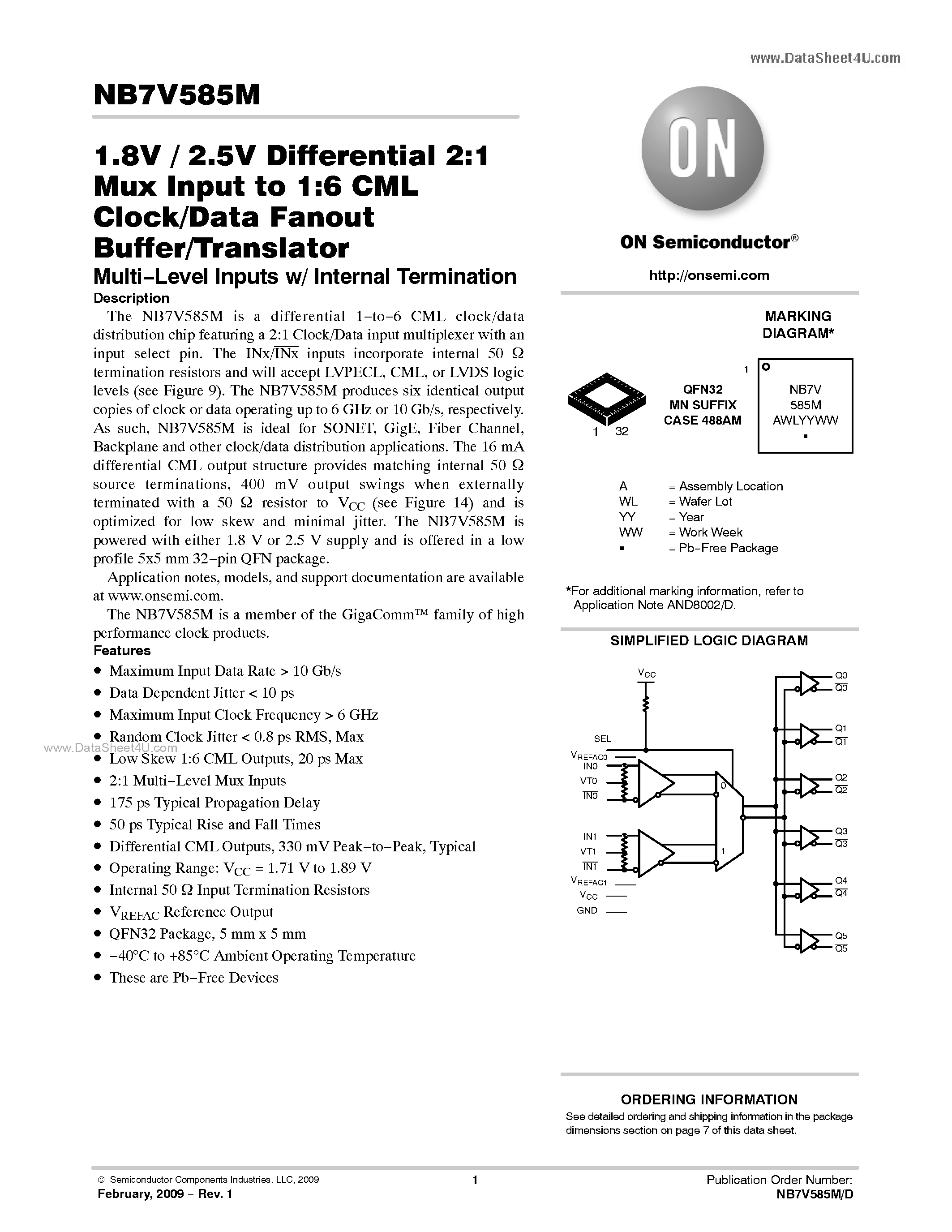 Datasheet NB7V585M page 1 Datasheet NB7V585M - 1.8 V / 2.5 V Differential 2:1 Mux Input To 1:6 CML Clock/Data Fanout Buffer/Translator page 1
