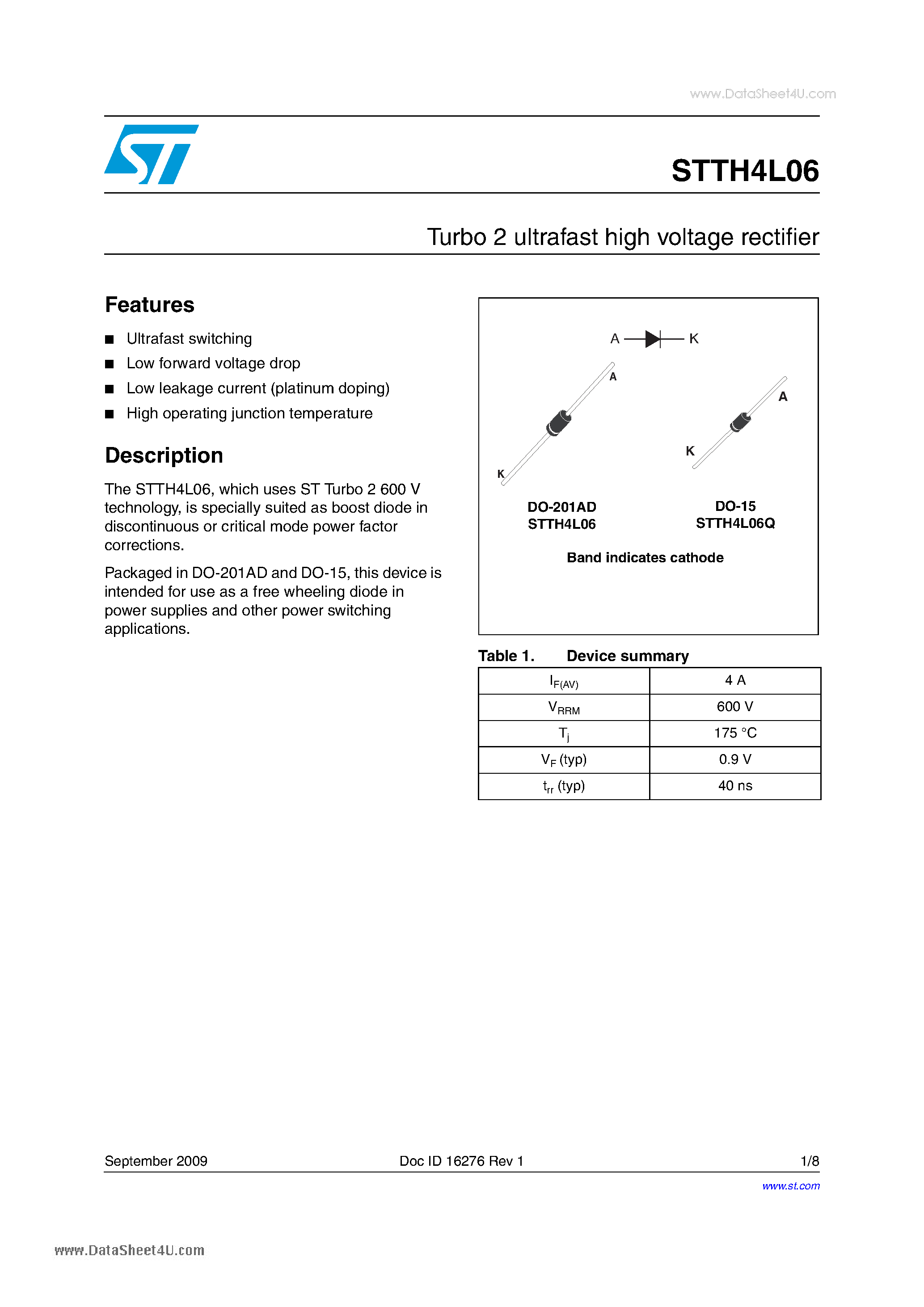 Даташит на микросхему STTH4L06 страница 1 Даташит STTH4L06 - Ultrafast Rectifiers Turbo 2 ultrafast high voltage rectifier страница 1