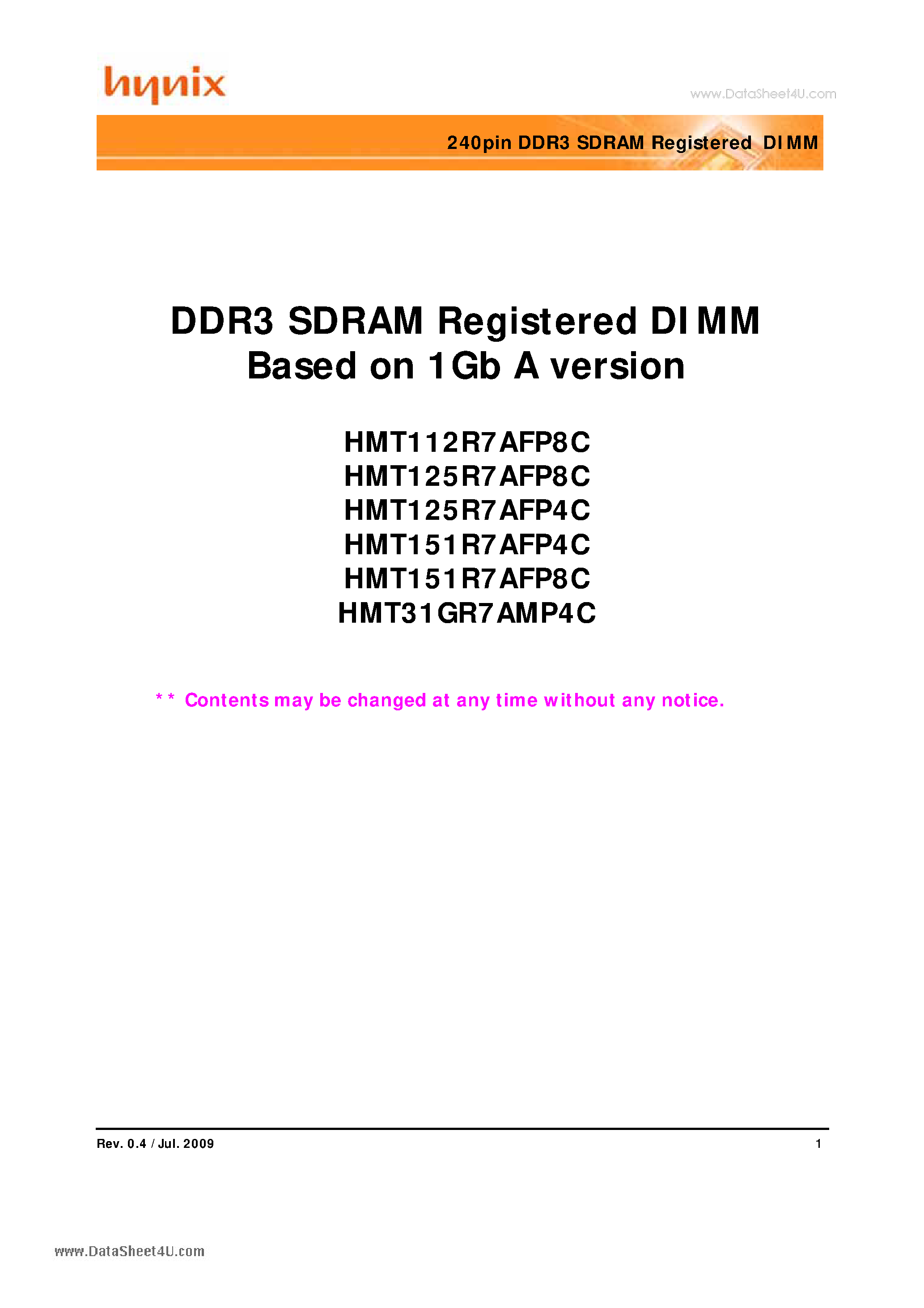 Datasheet HMT112R7AFP8C page 1 Datasheet HMT112R7AFP8C - DDR3 SDRAM Registered DIMM Based on 1Gb A version page 1