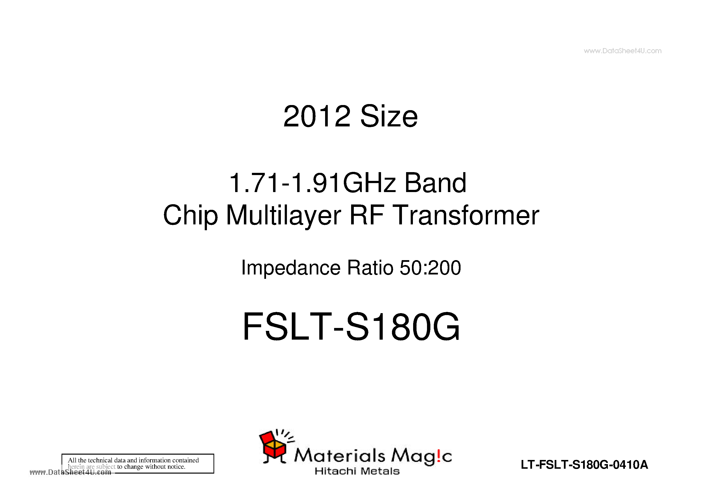 Даташит FSLT-S180G - 2012 Size 1.71-1.91GHz Band Chip Multilayer RF Transformer страница 1