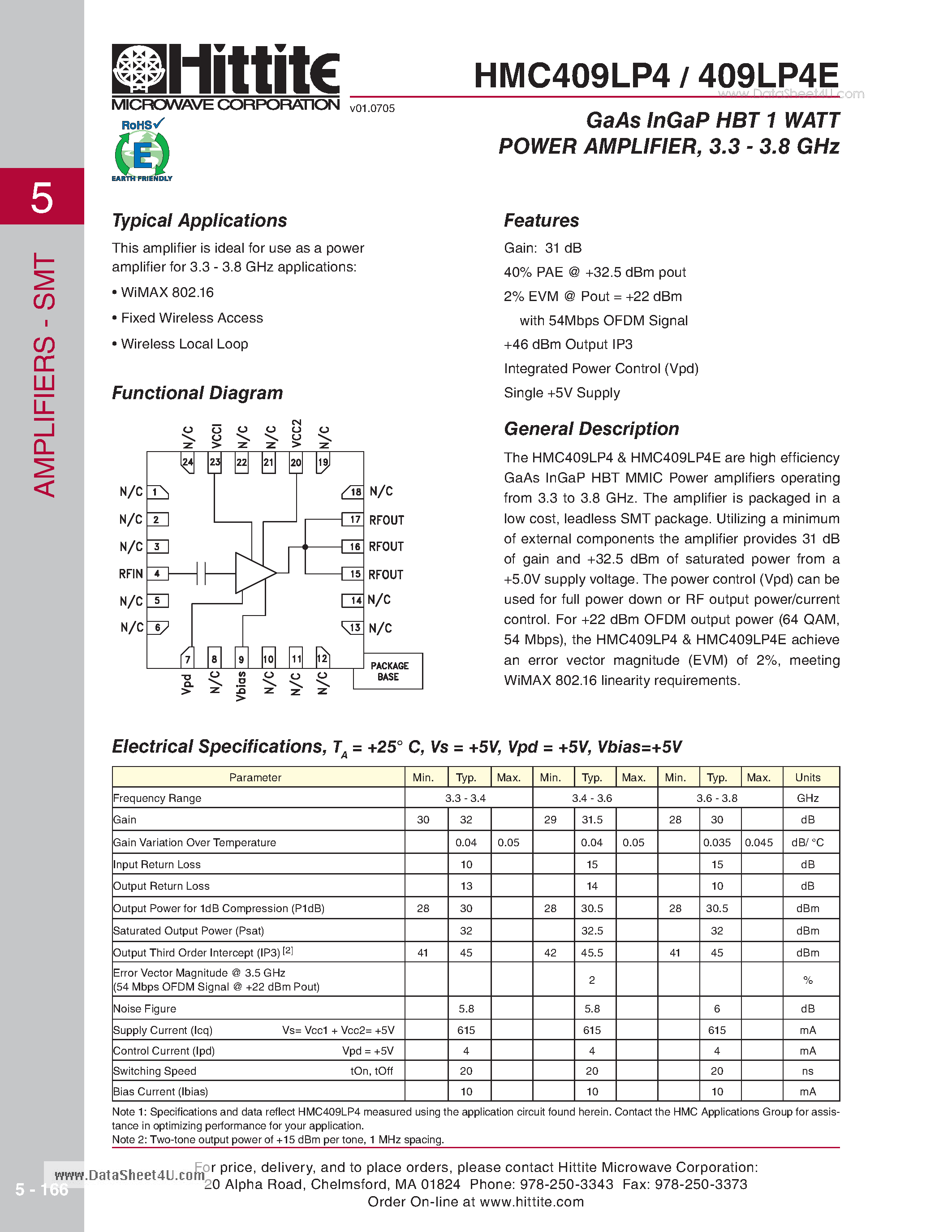 Datasheet HMC409LP4 page 1 Datasheet HMC409LP4 - GaAs InGaP HBT 1 WATT POWER AMPLIFIER 3.3 - 3.8 GHz page 1