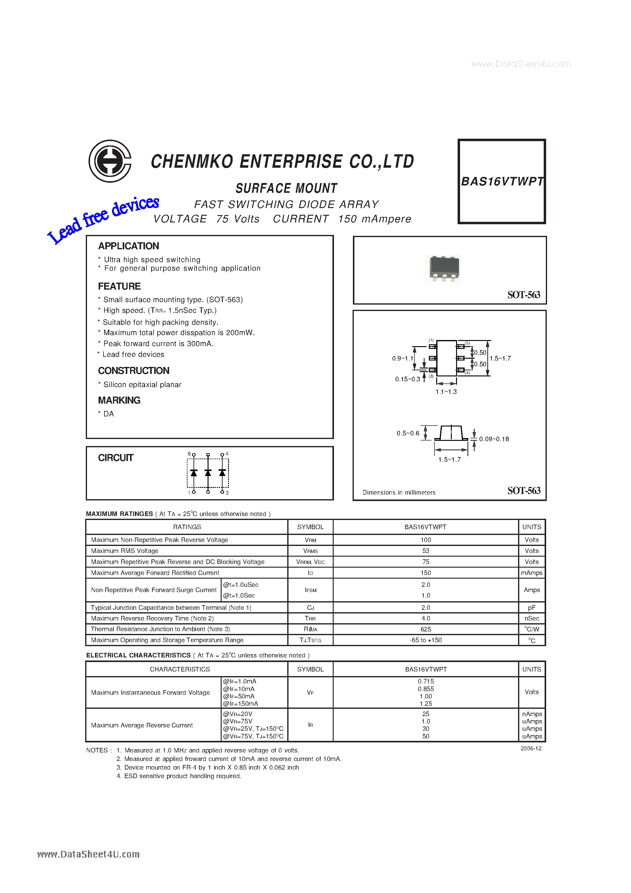 Datasheet BAS16VTWPT page 1 Datasheet BAS16VTWPT - FAST SWITCHING DIODE ARRAY VOLTAGE 75 Volts CURRENT 150 mAmpere page 1
