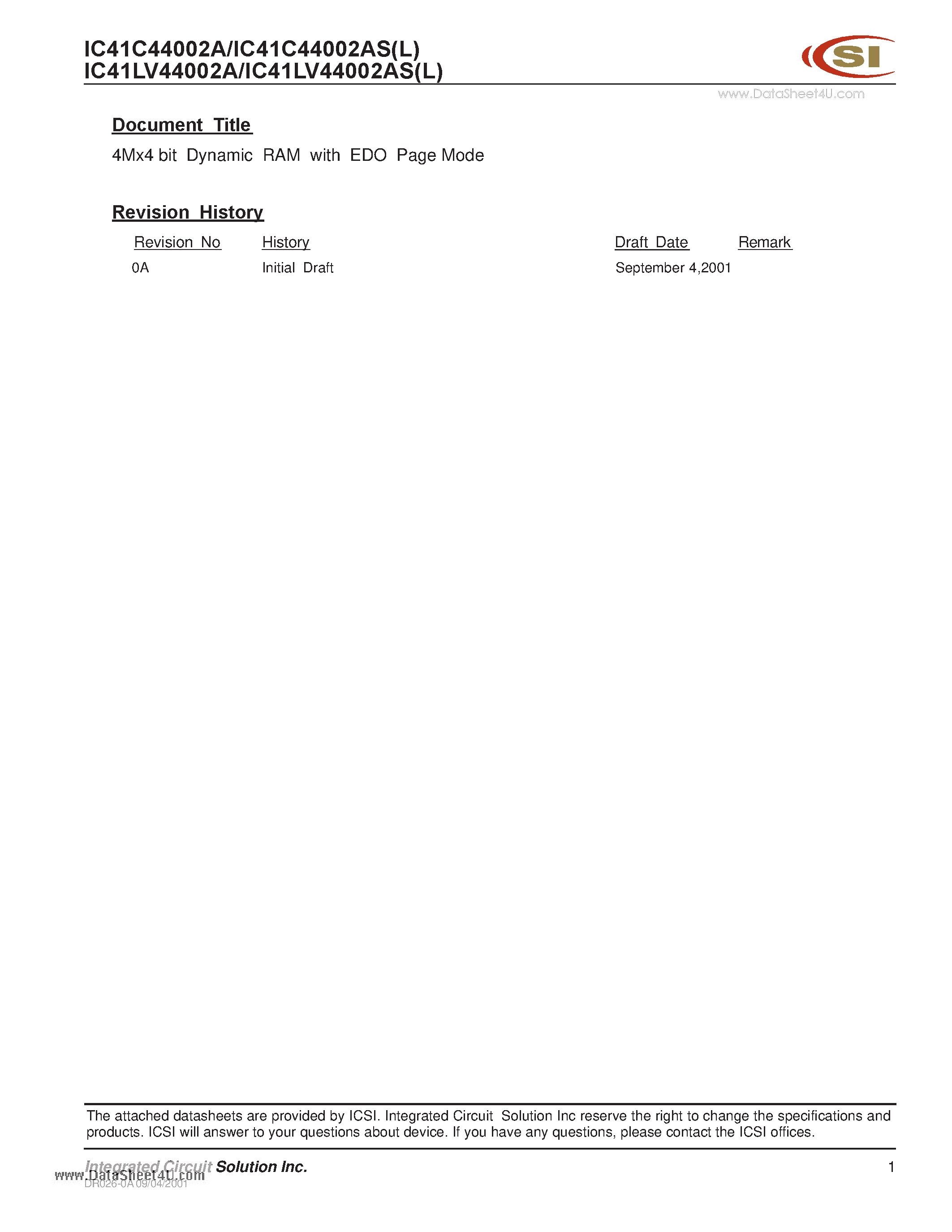Datasheet IC41C44002A page 1 Datasheet IC41C44002A - 4M x 4 bit DYNAMIC RAM WITH EDO PAGE MODE page 1